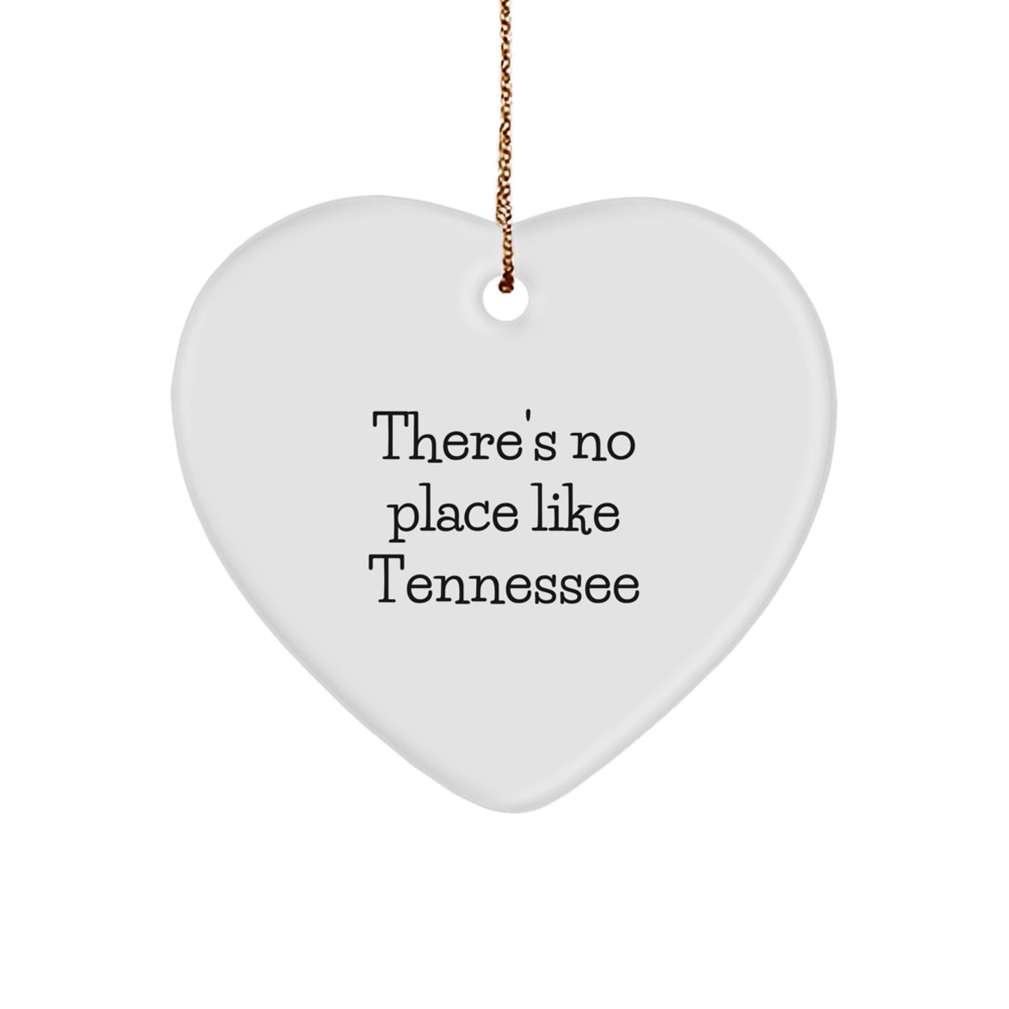 Tennessee Heart Ornament Funny Quote There's No Place Like Tennessee Gifts for Family Members Christmas Unique Gifts from Tennessee - Image 1