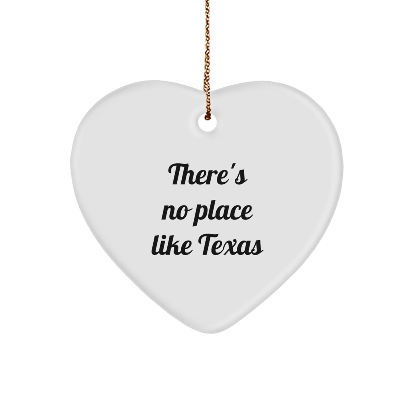 Texas Heart Ornament Gifts from Friends, Family, or Coworkers - Funny 'There's No Place Like Texas' Quote Christmas Unique Gifts - Image 1
