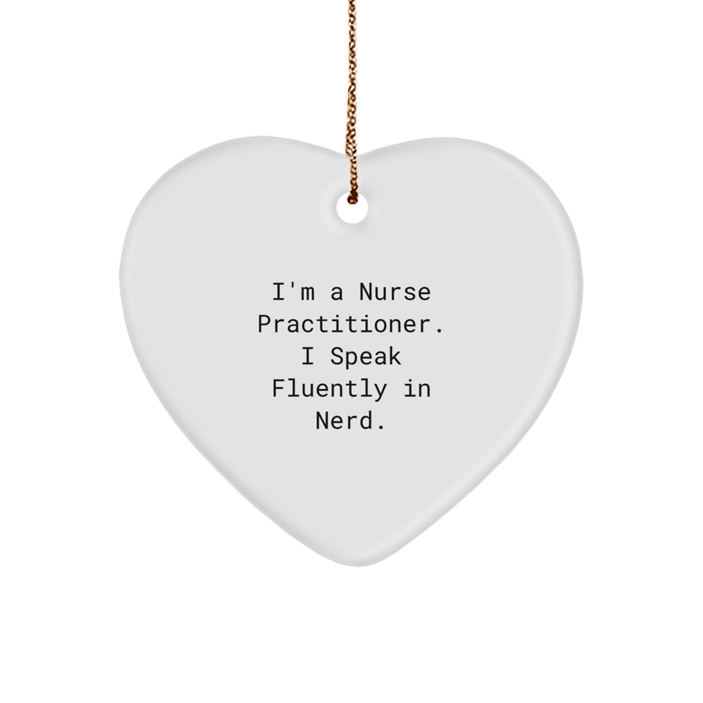Funny Heart Ornament Gifts from Men to Women Friends for Nurse Practitioner Christmas Unique Decorations - Image 1