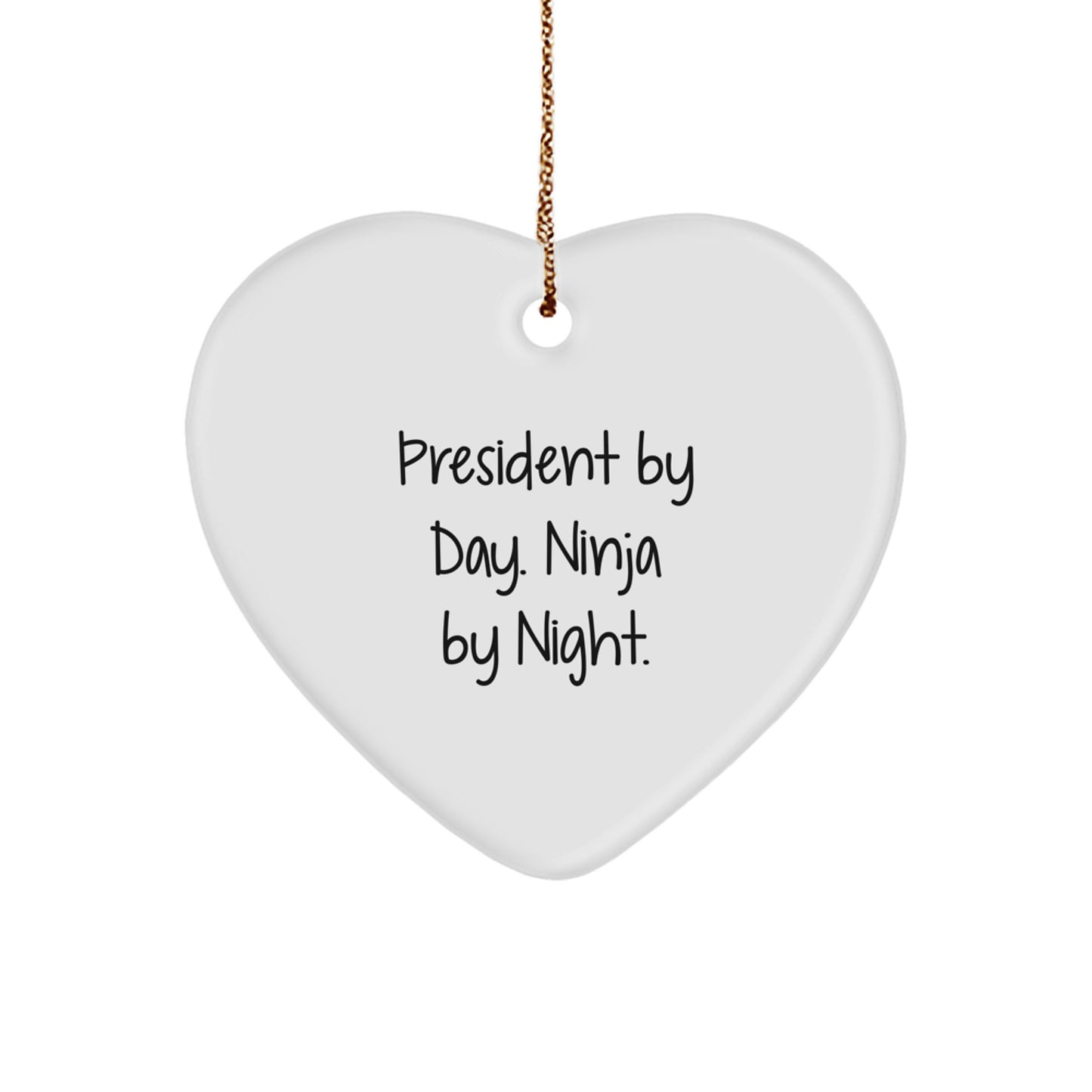 President Gifts for Men - Funny Quote Heart Ornament, Gifts from Family to President, Christmas Unique Gifts - Image 1