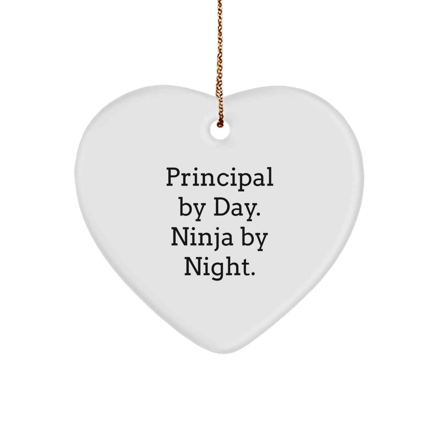 Funny Principal Gifts for Men - Heart Ornament, Principal By Day Ninja By Night, Inspirational Quote, Gifts from Dad, Christmas Unique Gifts - Image 1