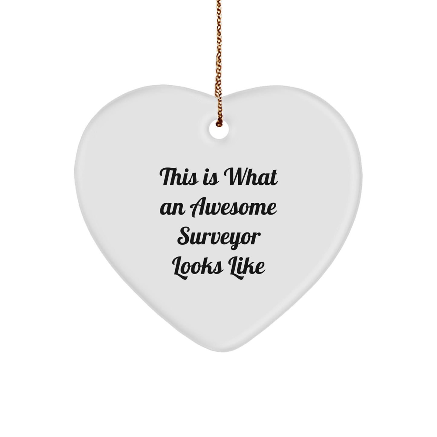 Funny Surveyor Heart Ornament Gifts from Men to Surveyor Friends, Christmas Unique Gifts for Surveyor Enthusiasts, Heart Shaped - Image 1