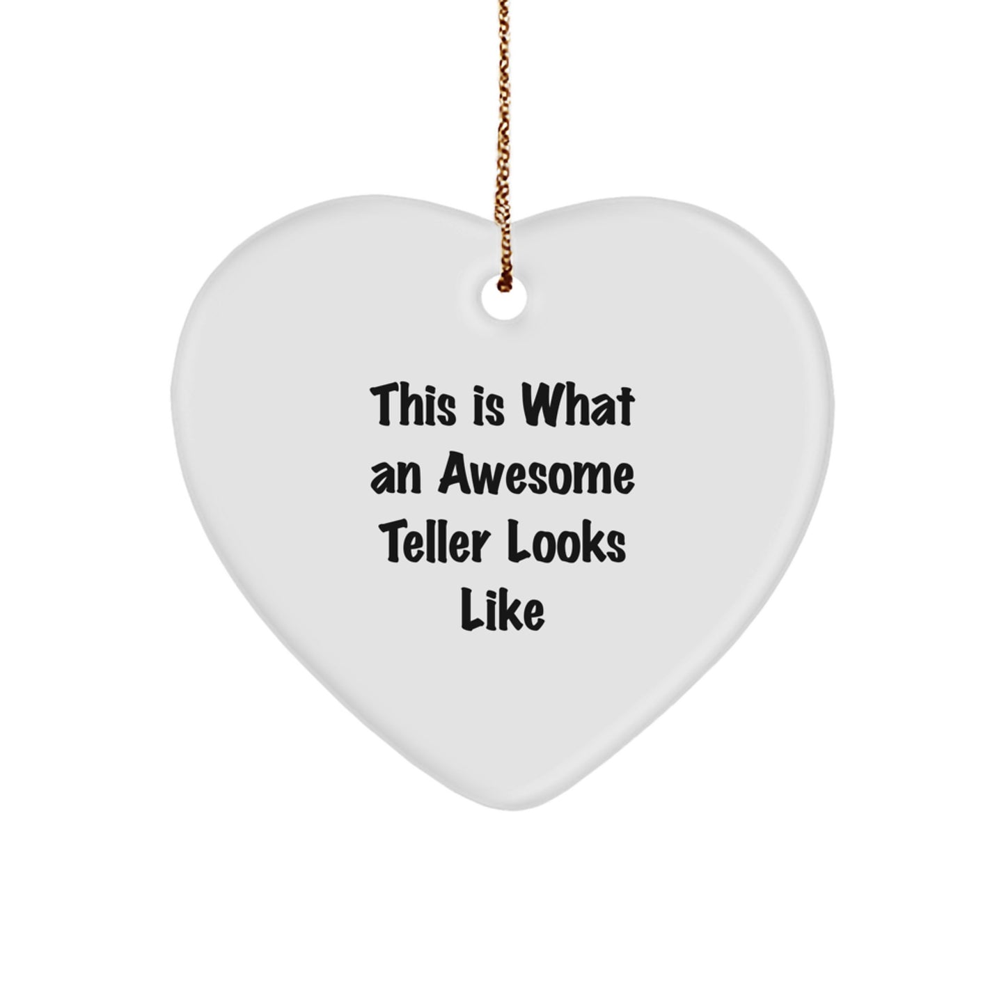Funny Teller Heart Ornament Gifts for Men from Family - This Is What An Awesome Teller Looks Like Unique Christmas Ornaments - Image 1