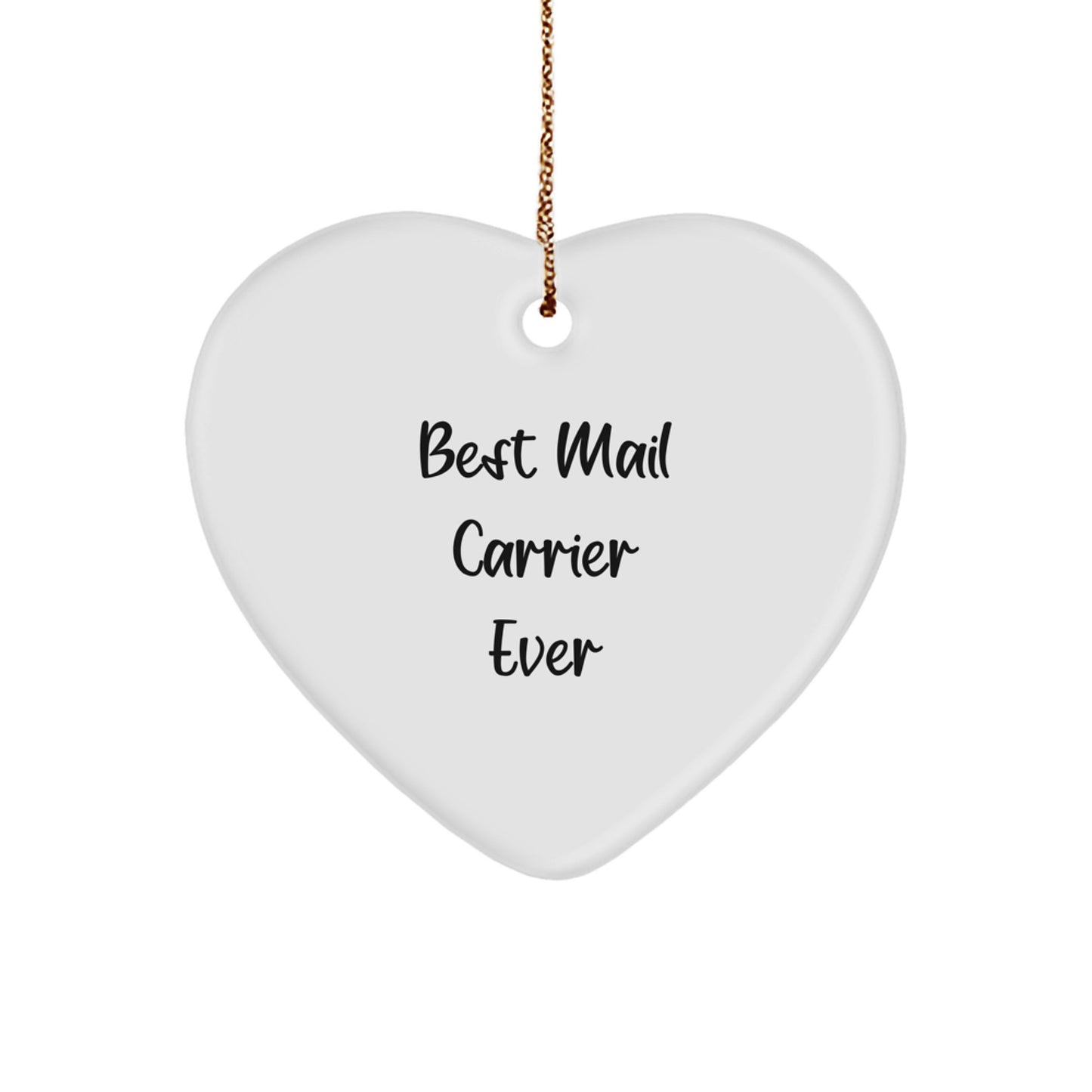 Funny Mail Carrier Gifts from Friends and Family, Heart Ornament, Best Mail Carrier Ever Quote, Unique Christmas - Image 1