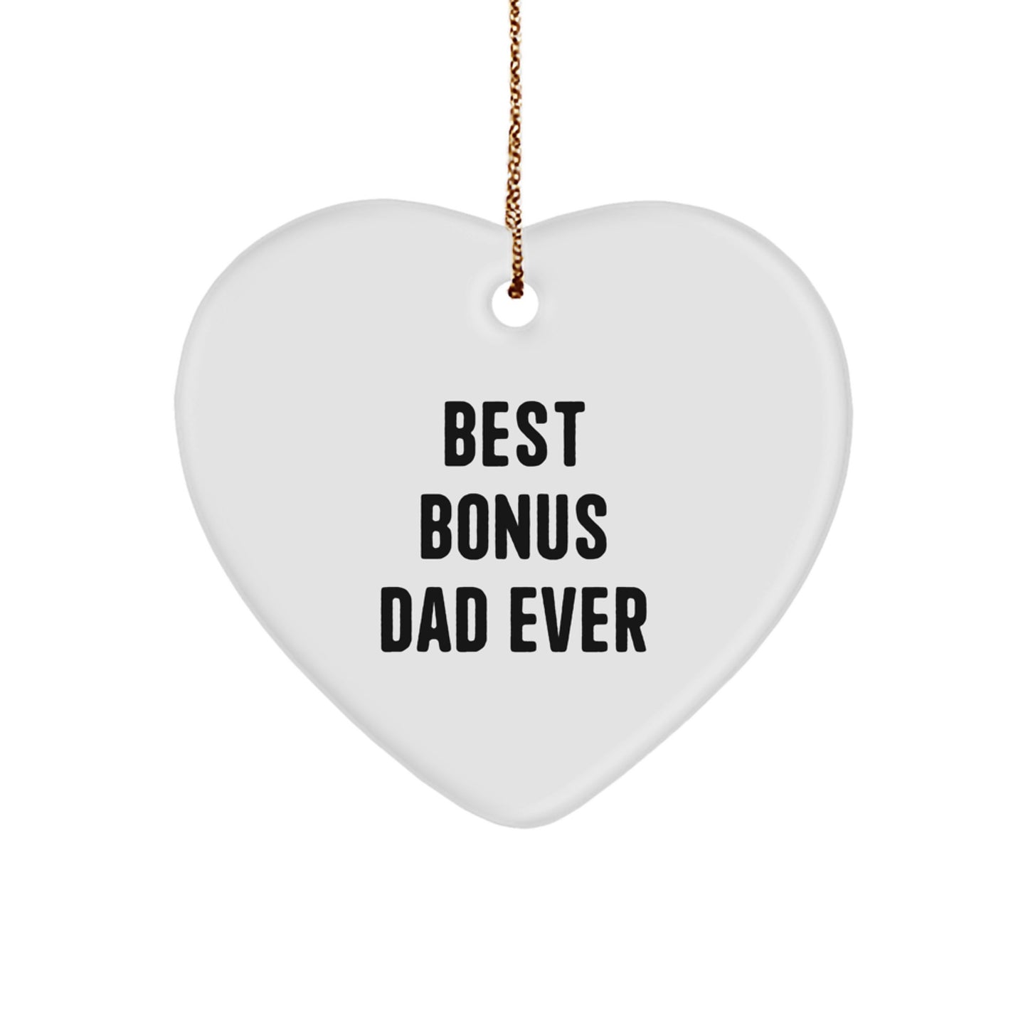 Funny Bonus Dad Gifts for Men, Heart Ornament, Best Bonus Dad Ever Quote, Christmas Unique Gifts from Family - Image 1