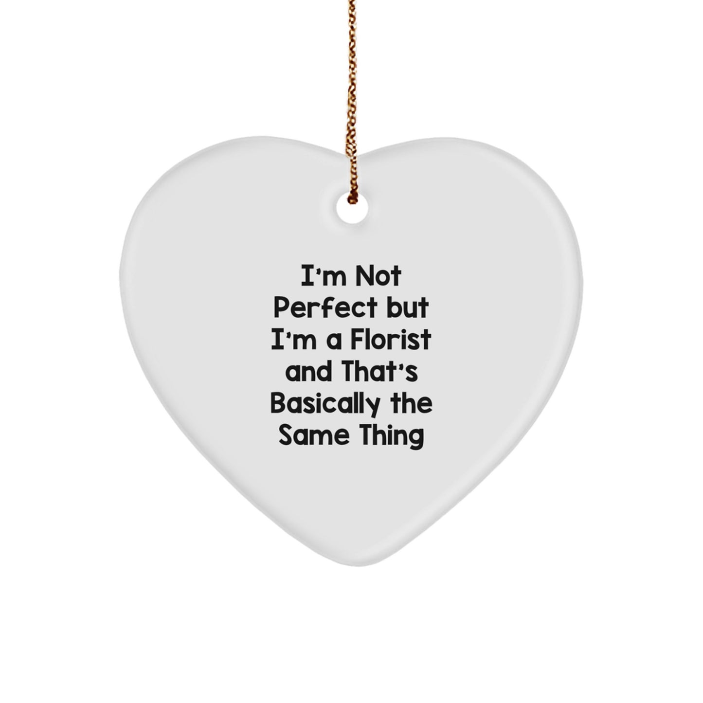 Funny Florist Gifts from Friends and Family, Heart Ornament, Christmas Unique - Image 1