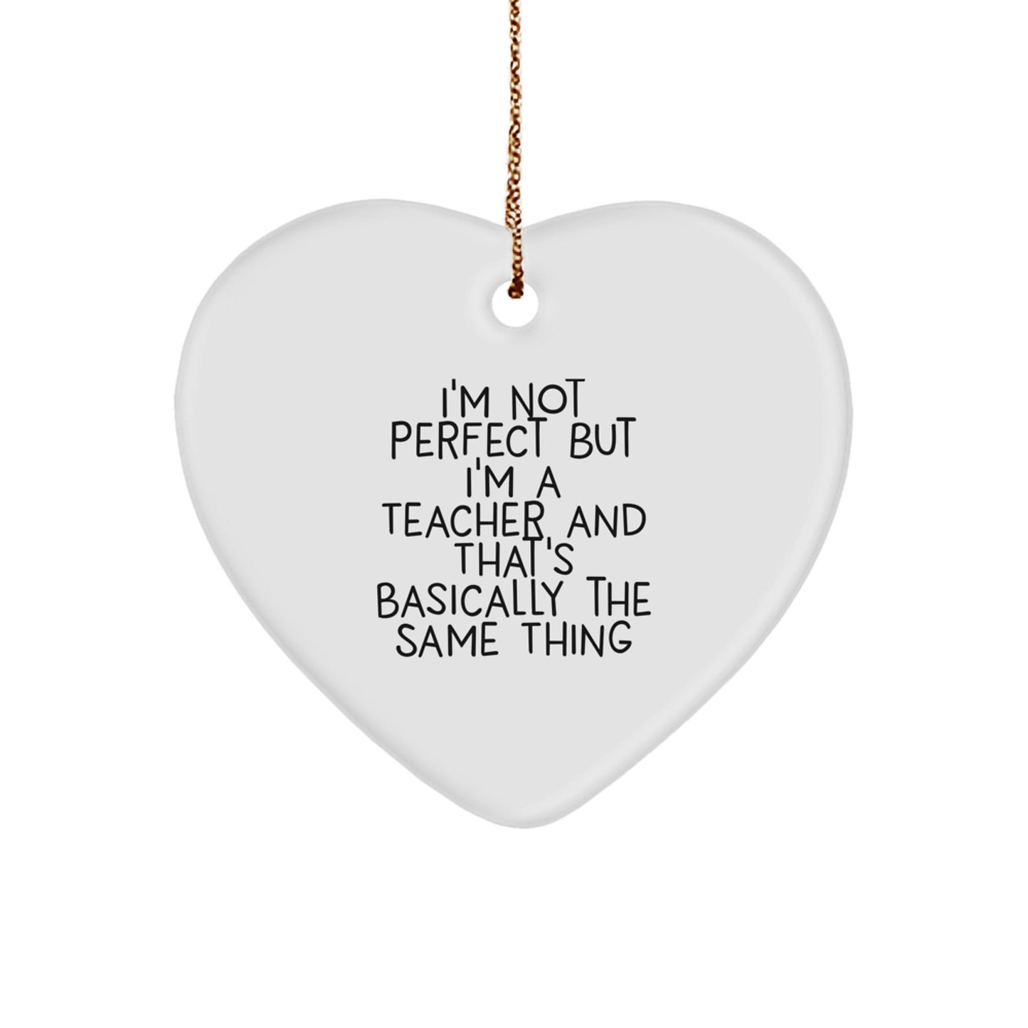 Funny Teacher Heart Ornament Gifts from Friends, Family, or Coworkers for Christmas Unique Presents - Image 1