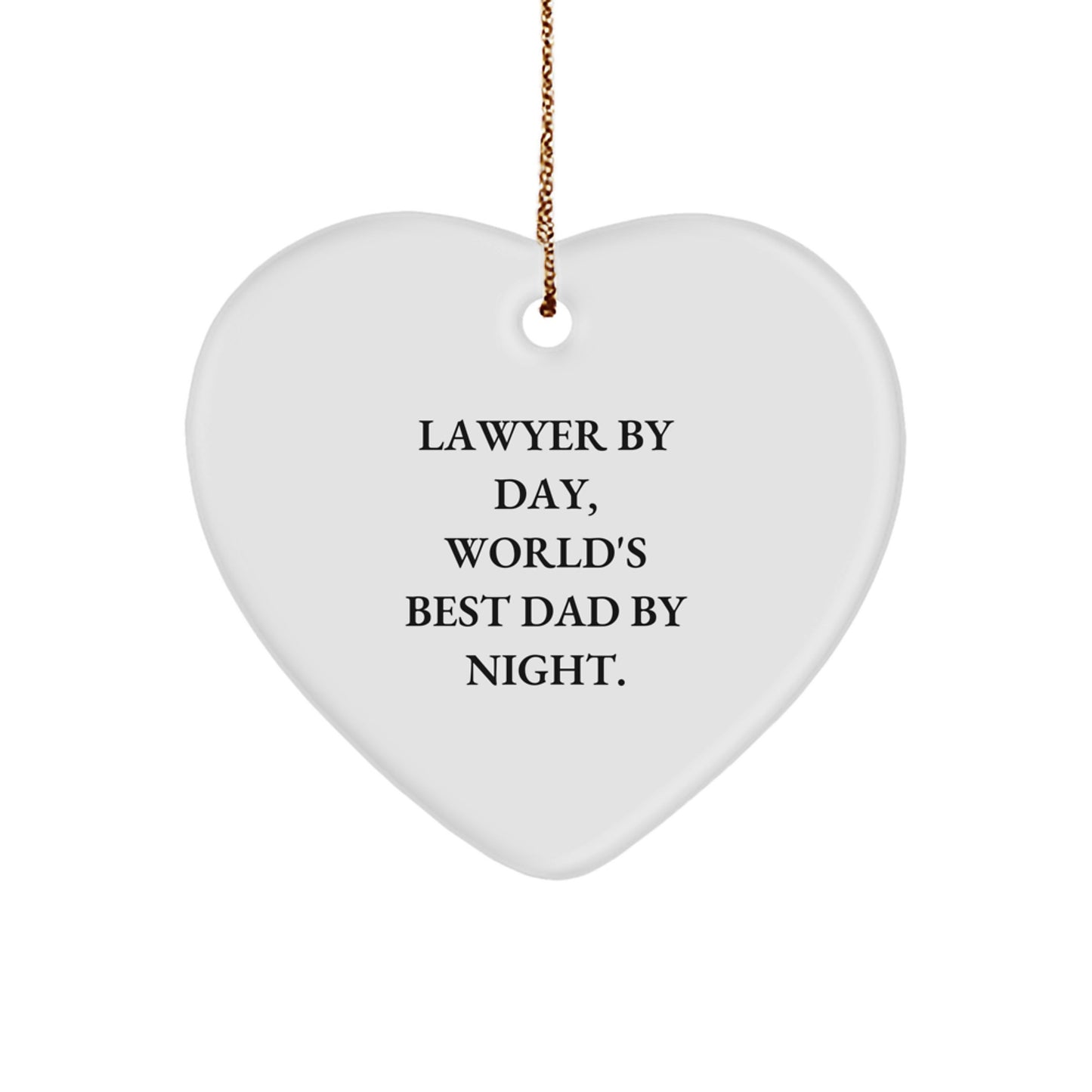 Funny Lawyer Gifts from Dad to Lawyer Son Daughter for Christmas Unique Heart Ornament - Image 1
