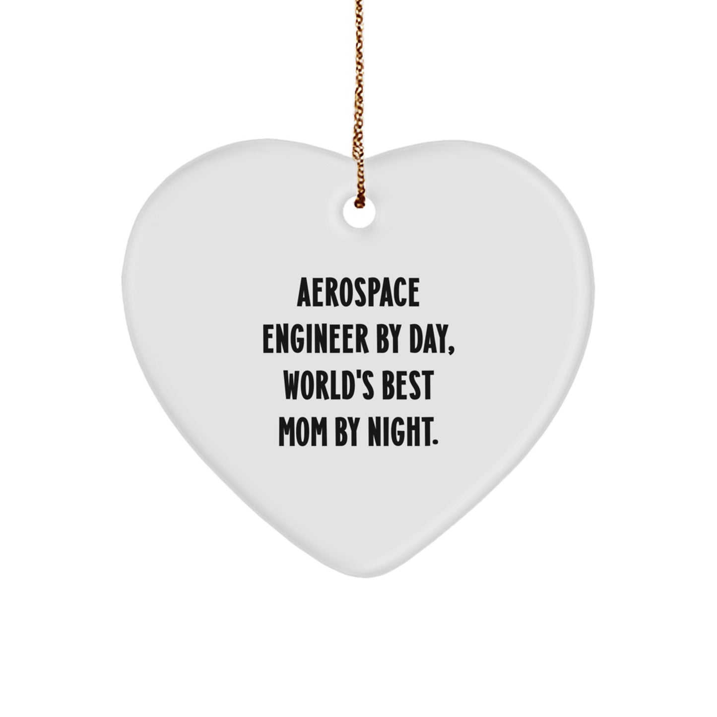 Aerospace Engineer Gift, Funny Quote, Heart Ornament, Christmas Unique Gifts from Friends, Gifts for Aerospace Engineer Men, White Heart Shaped Decoration - Image 1