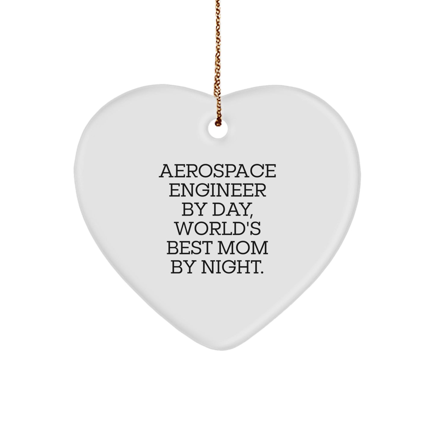 Aerospace Engineer Gift Heart Ornament, Funny Quote, Gifts from Mom, Christmas Unique Gifts for Aerospace Engineer, Aerospace Engineer Heart Ornament - Image 1