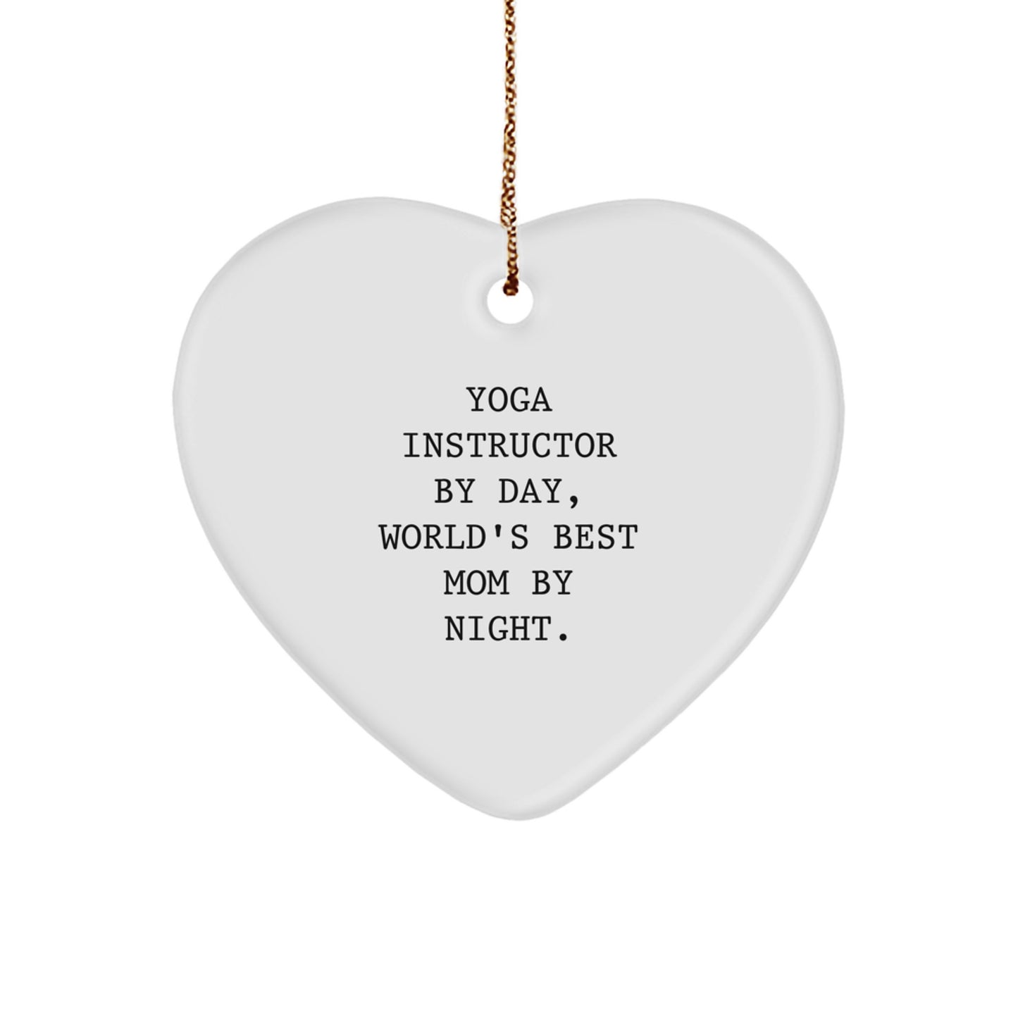 Funny Heart Ornament Gifts for Yoga Instructor by Day, World's Best Mom by Night - Unique Christmas Unique Gifts from Men to Women Friends - Image 1