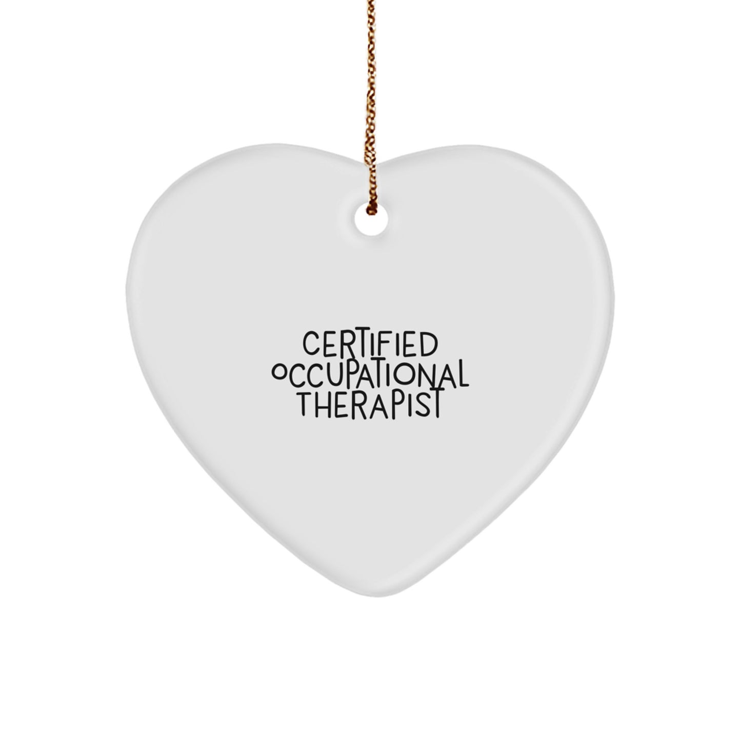 Funny Occupational Therapist Gifts from Friends, Certified Occupational Therapist Heart Ornament Christmas Unique - Image 1