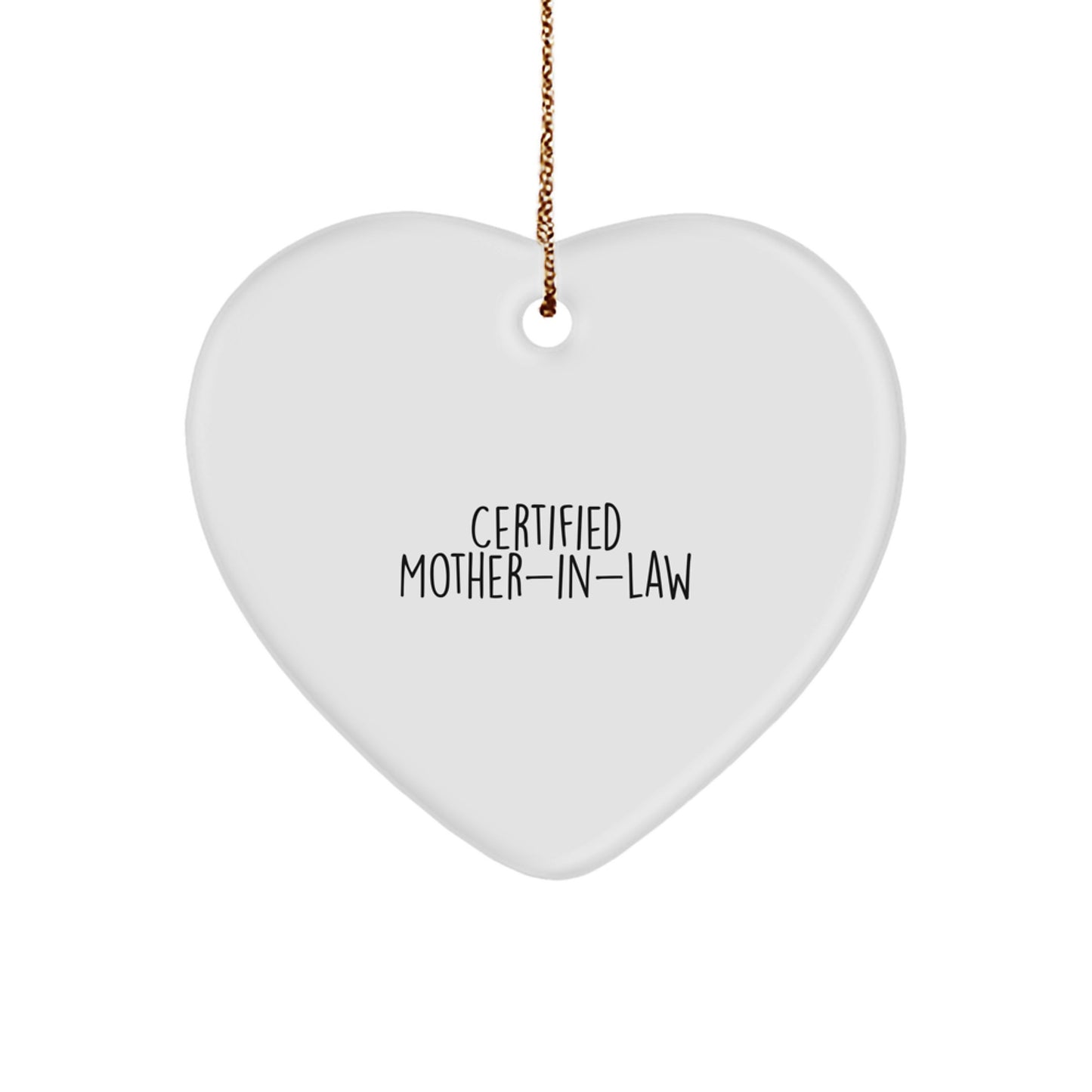 Funny Mom-in-law Heart Ornament Gifts from Family, Unique Christmas Unique Gifts for Mom-in-law, Heart Shaped Certified Mom-in-law Quote - Image 1