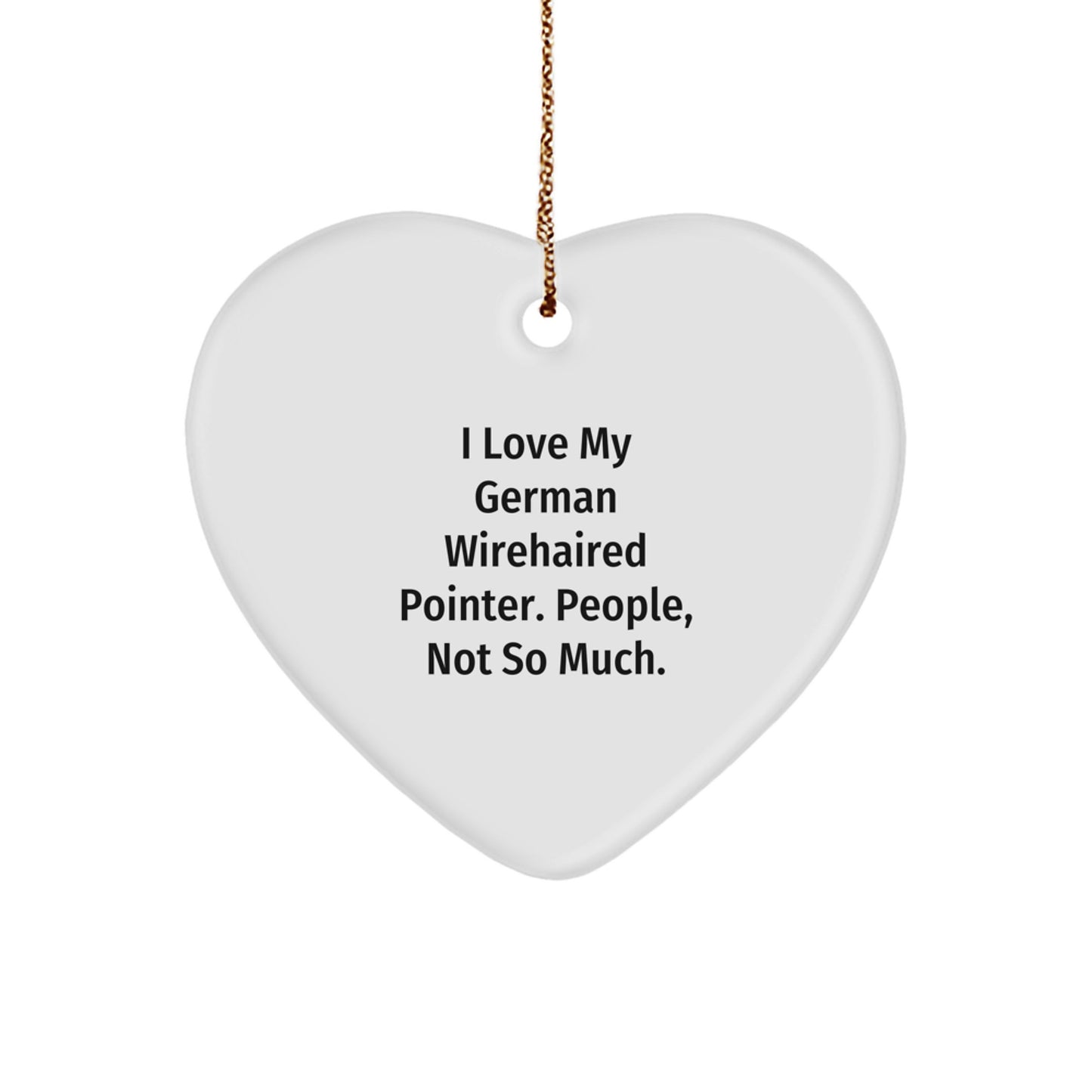 German Wirehaired Pointer Dog Funny Heart Ornament for Christmas, Gifts from Men to German Wirehaired Pointer Dog Owners, Unique Heart Shaped - Image 1
