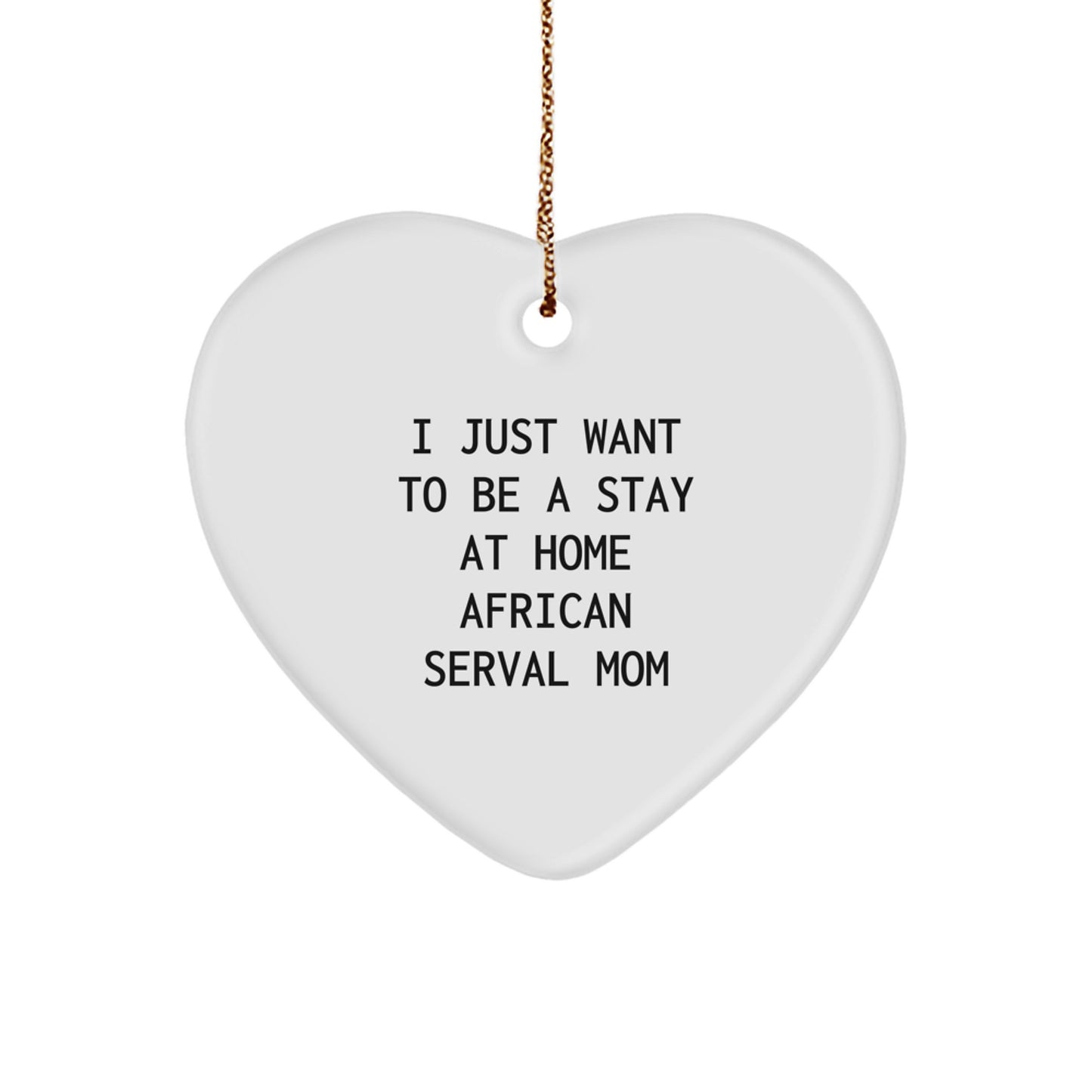 Funny African Serval Cat Heart Ornament Gifts for Women from Family at Christmas Unique Gifts for African Serval Cat Lovers - Image 1