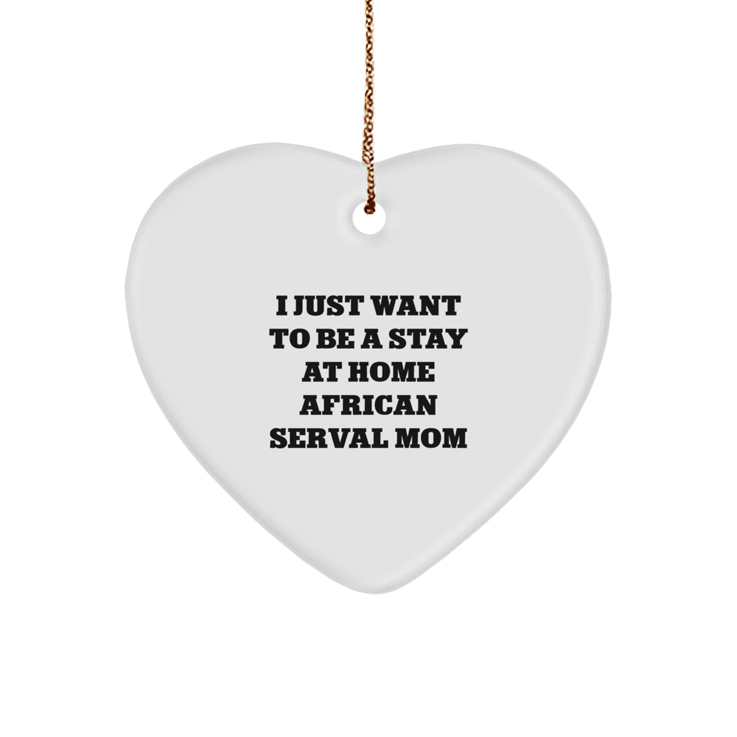 Funny African Serval Cat Mom Heart Ornament Gifts from Friends for African Serval Cat Lovers, Christmas Unique Gifts - Image 1