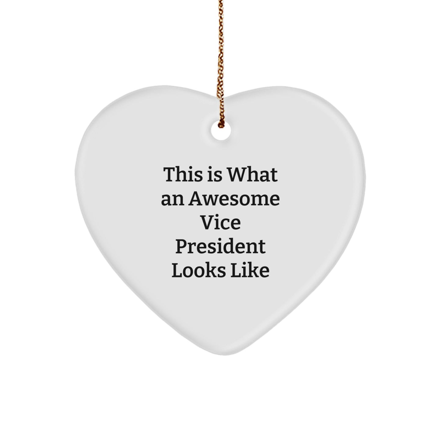 Funny Vice President Gifts from Friends, Awesome Heart Ornament for Men, 'This Is What An Awesome Vice President Looks Like' Quote, Christmas Unique Gifts - Image 1