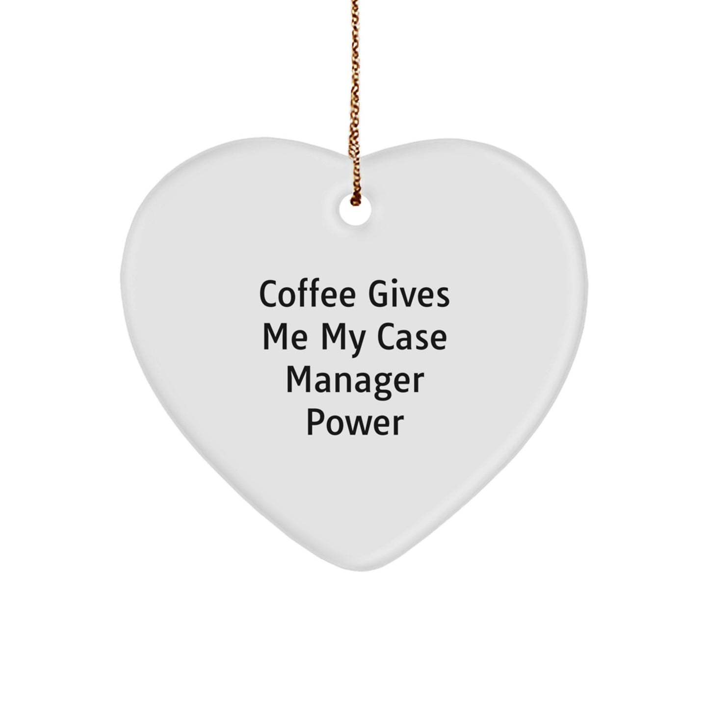 Funny Case Manager Gifts from Friends Christmas Unique Heart Ornaments for Case Manager, Coffee Gives Me My Power - Image 1