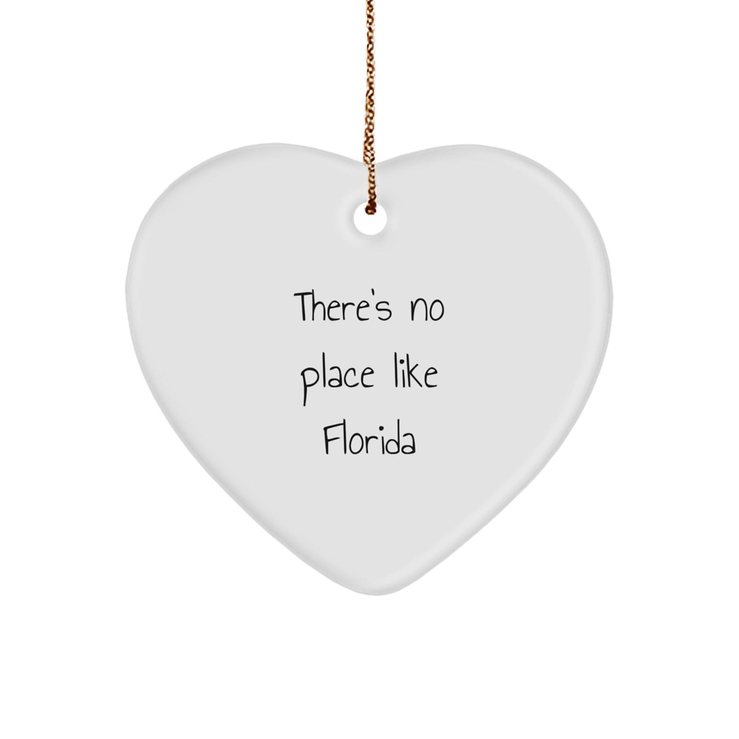 Florida Heart Ornament Gifts from Friends and Family with There's No Place Like Florida Quote, Perfect for Christmas - Image 1