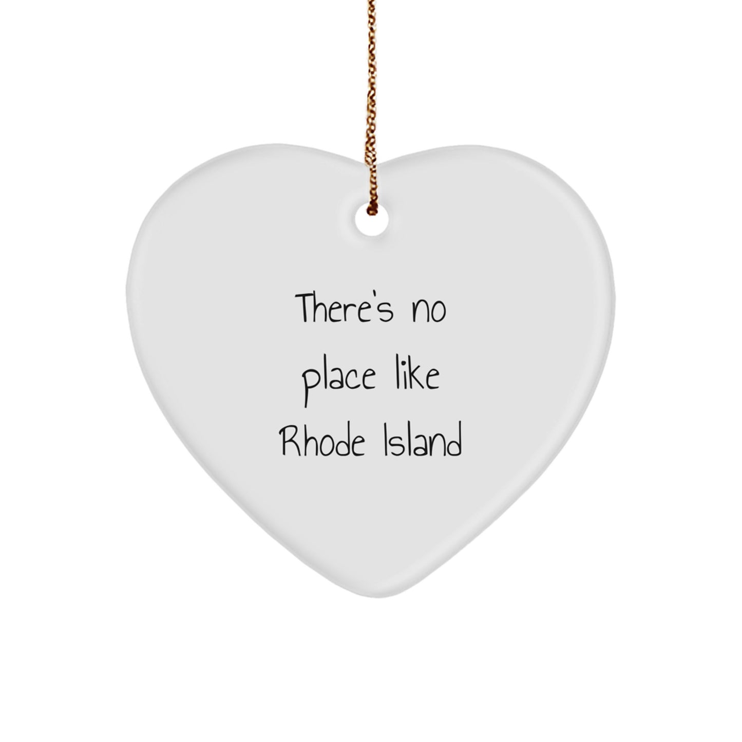Funny Rhode Island Heart Ornament Gifts from Friends for Christmas, 'There's No Place Like Rhode Island' Gifts for Men or Women, Unique White Heart Shaped Decorative Item - Image 1