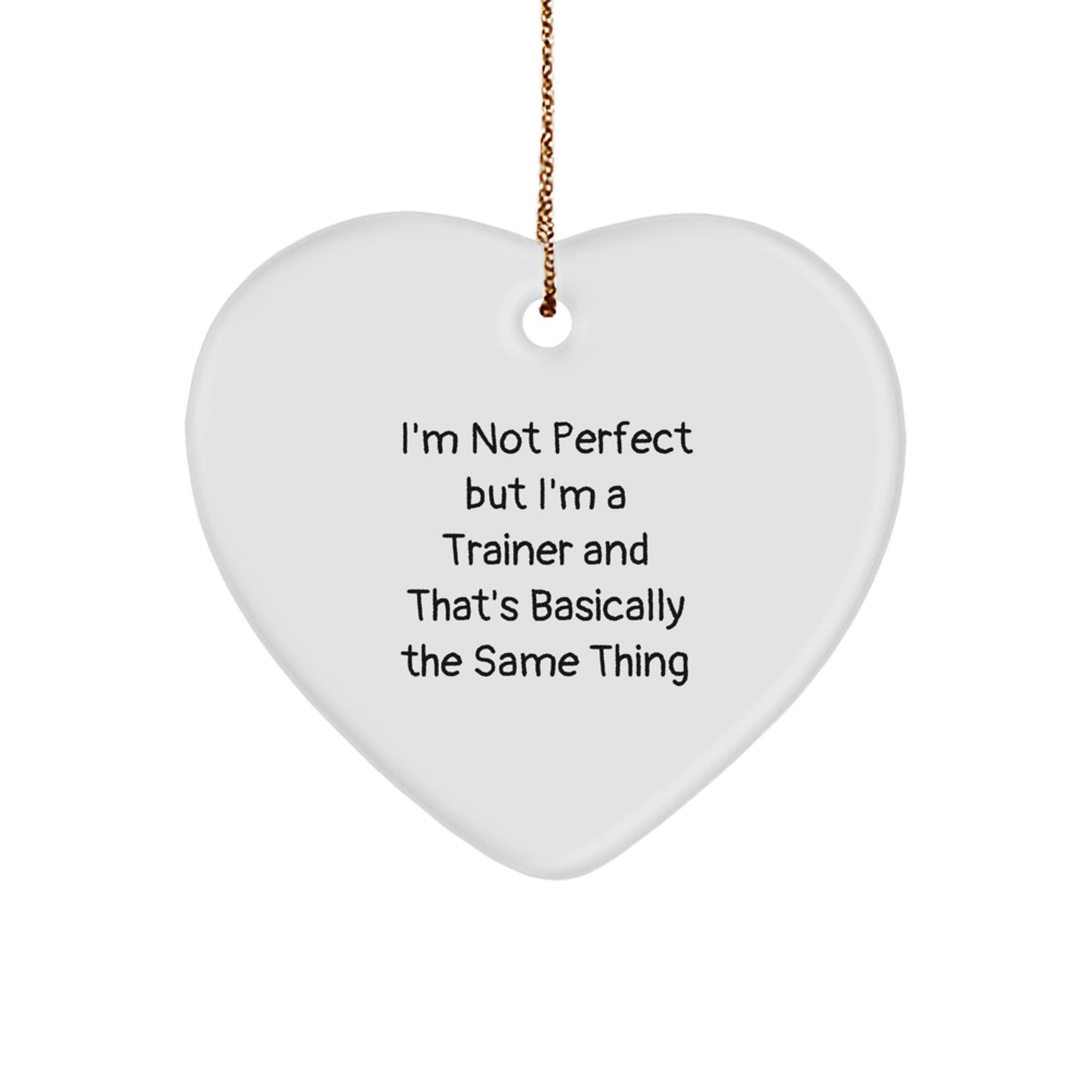 Funny Trainer Gift Heart Ornament for the Trainer in Your Life, Perfect Christmas Unique Gifts from Men for Women or Friends, Cute Trainer Heart Ornament - Image 1