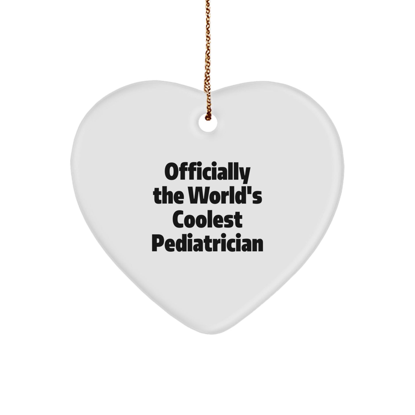 Funny Pediatrician Gifts from Men to Heart Ornament for Officially The World's Coolest Pediatrician at Christmas Unique Gifts - Image 1