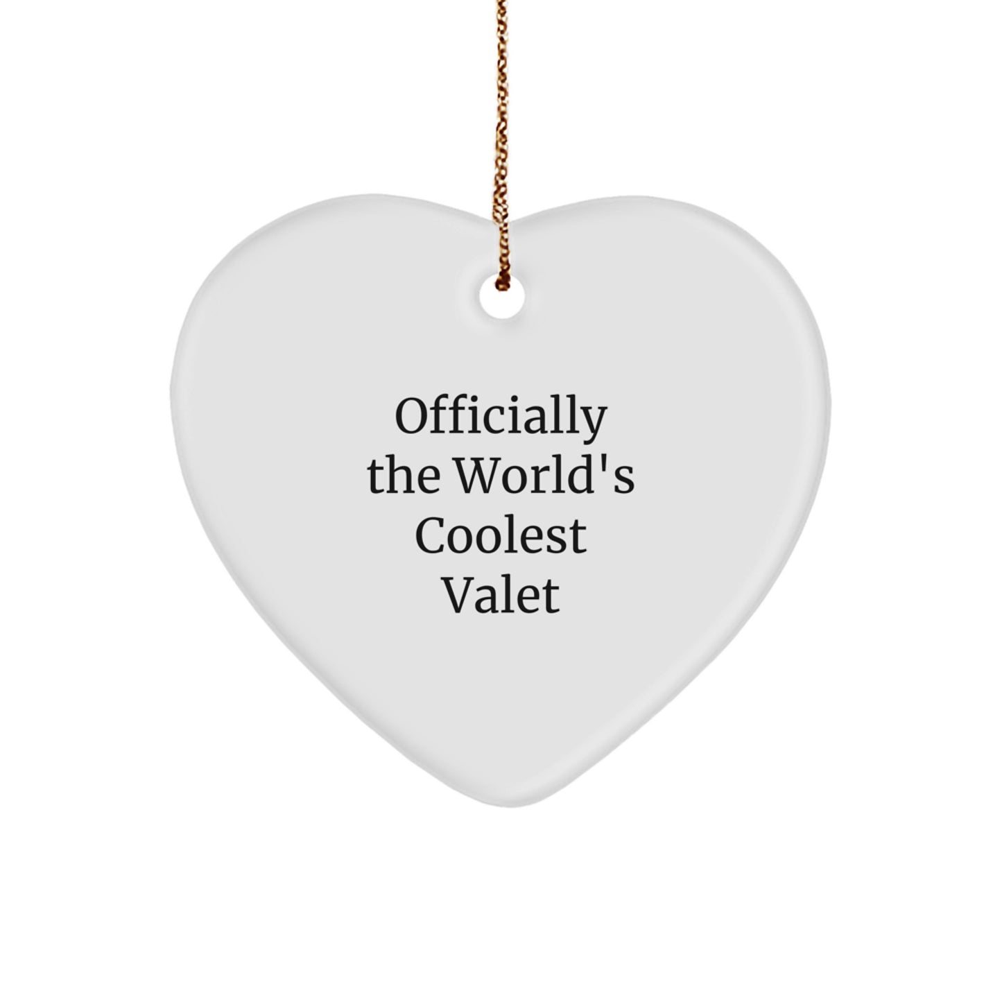 Funny World's Coolest Valet, Heart Ornament Gifts from Men, Women, Friends to Valet, Men, Women, Friends - Image 1