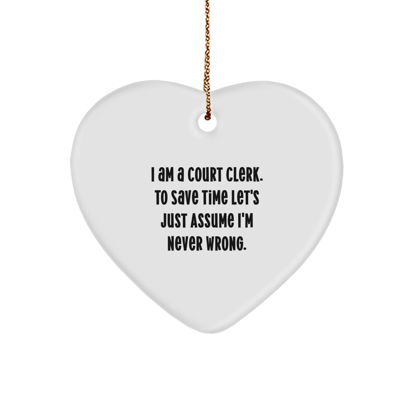 Court Clerk Gifts Funny Quote Inspirational Heart Ornament Gifts from Friends for Court Clerk Men Women Christmas Unique Gifts - Image 1