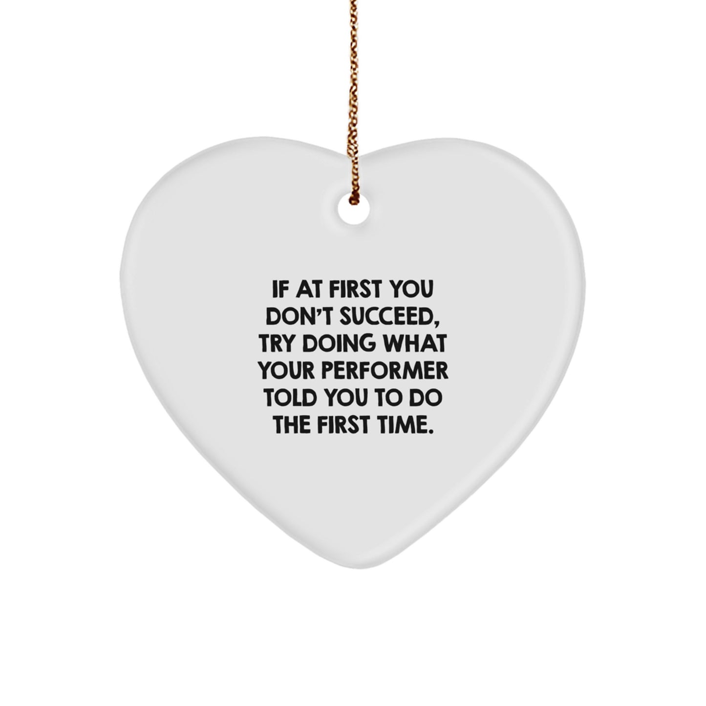 Funny Performer Gifts from Friends, Heart Ornament for Performer, Christmas Unique Gifts for Him - Image 1