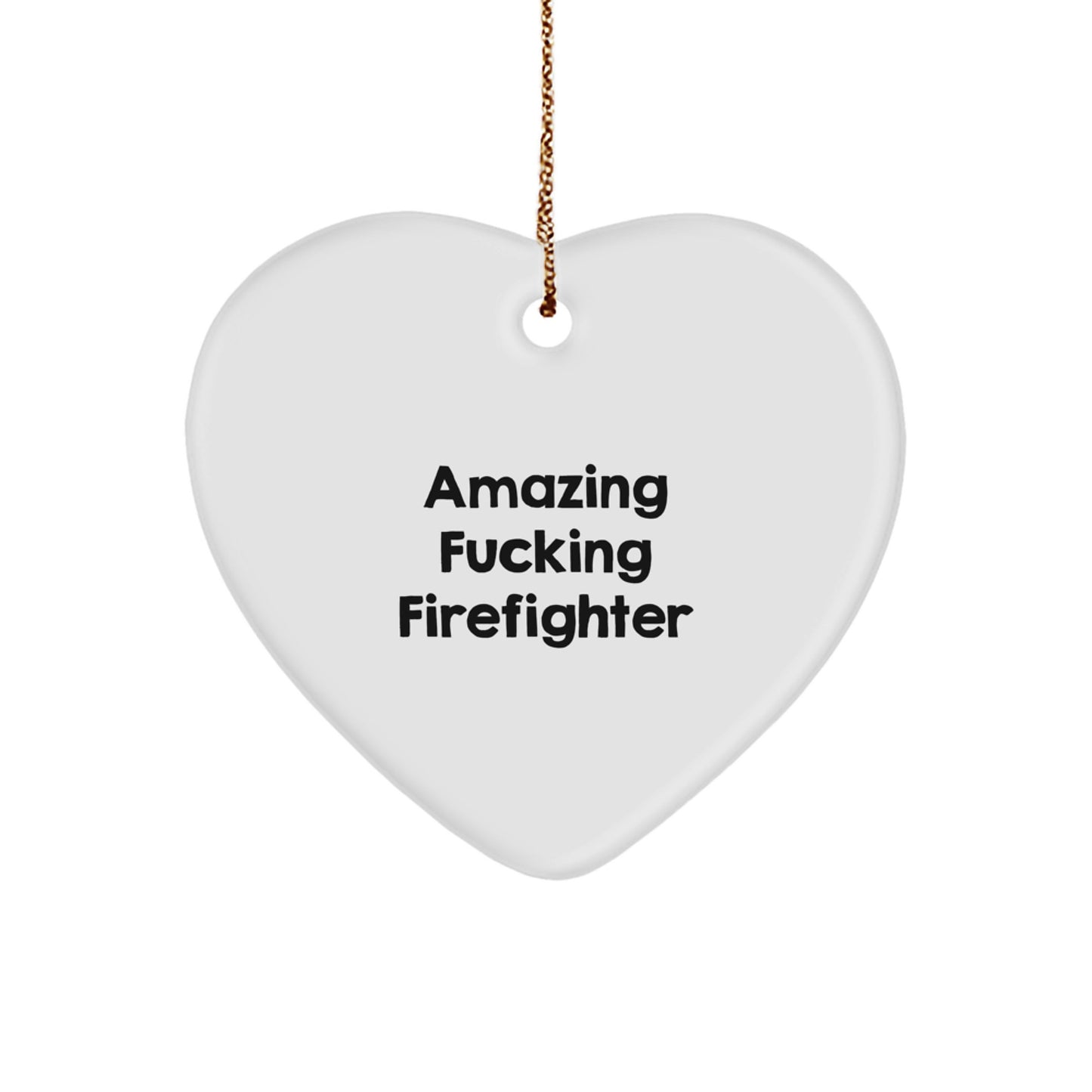Funny Firefighter Heart Ornament Gifts from Friends for Men Firefighter Christmas Unique - Image 1