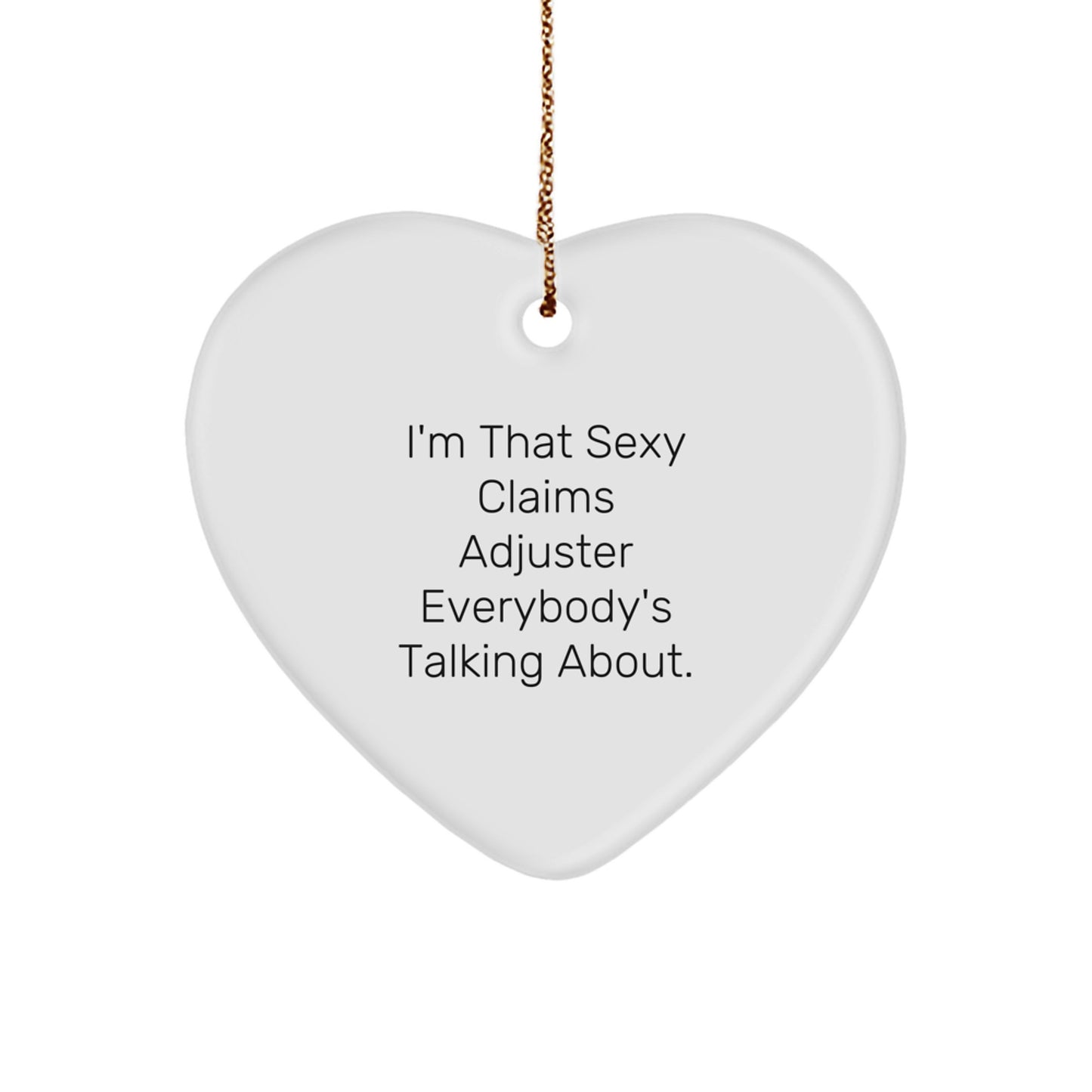 Sexy Claims Adjuster Gift Ideas Funny Heart Ornament Funny Claims Adjuster Christmas Decorations from Friends for Men - Image 1