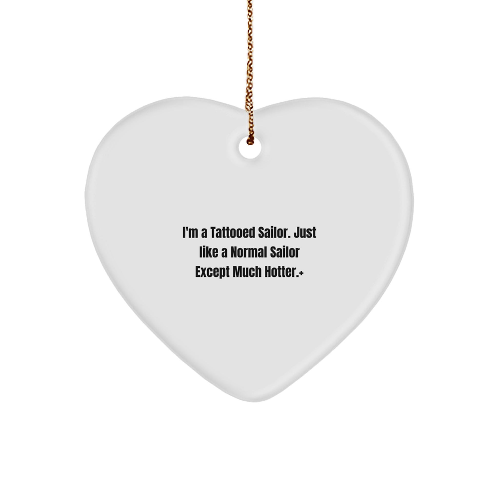 Funny Sailor Heart Ornament, Sailor Gifts for Men, Christmas Unique Gifts from Friends, Heart Shaped Ornament with Gold Cord - Image 1