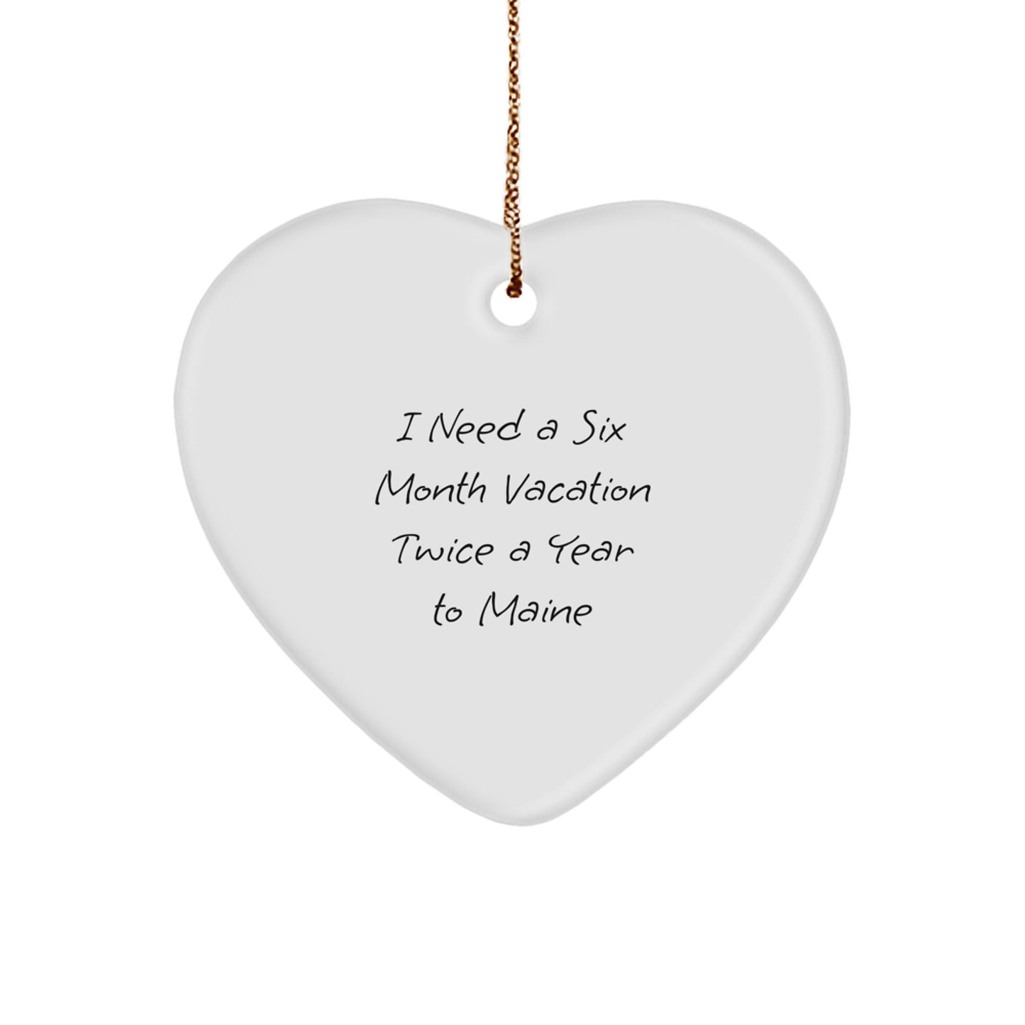 Maine Heart Ornament, Funny Gift from Friends to Family in Maine for Christmas - Image 1