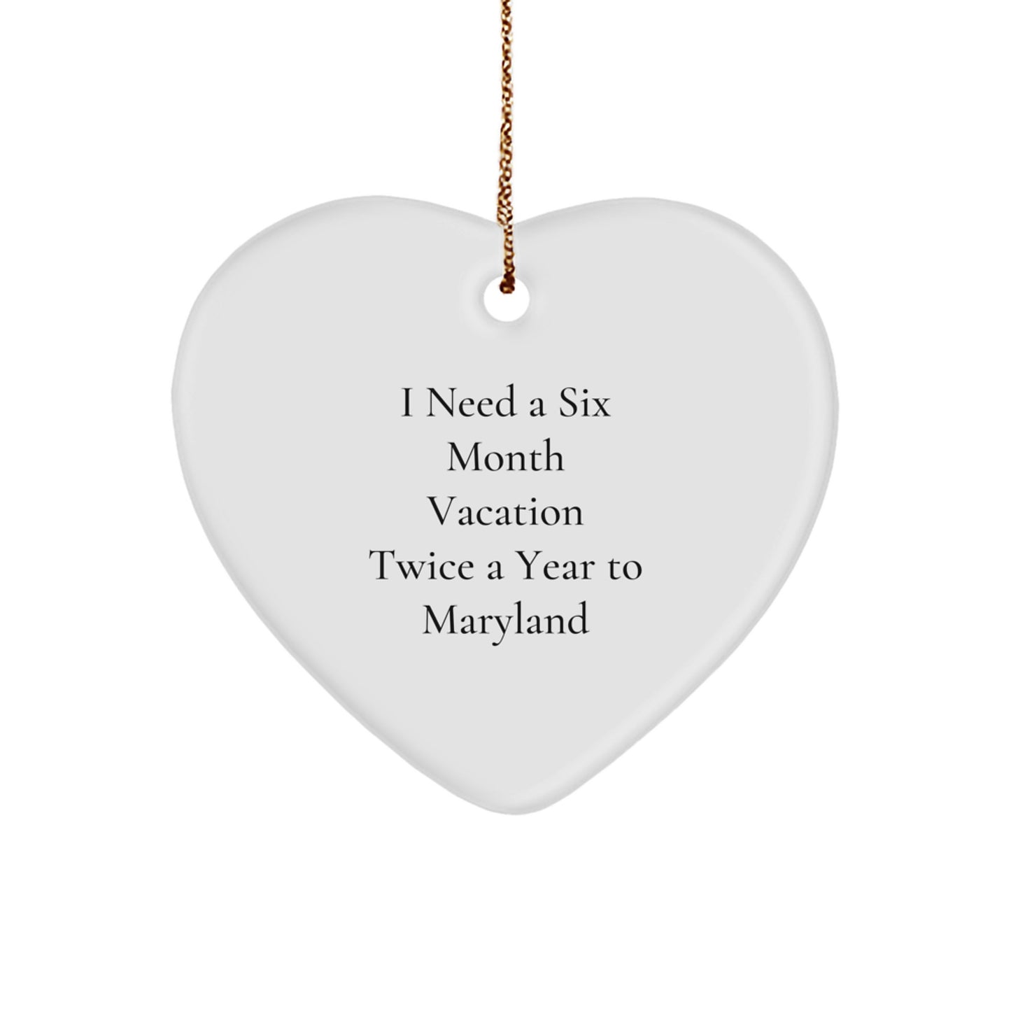 Maryland Heart Ornament Funny Quote Gifts from Friends for Christmas - Image 1