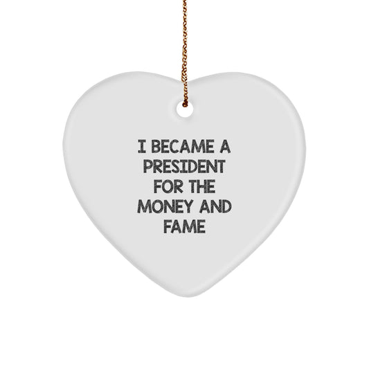 Funny President Heart Ornament, Gifts from Friends to President, Heart Shaped for Christmas Unique Presents - Image 1