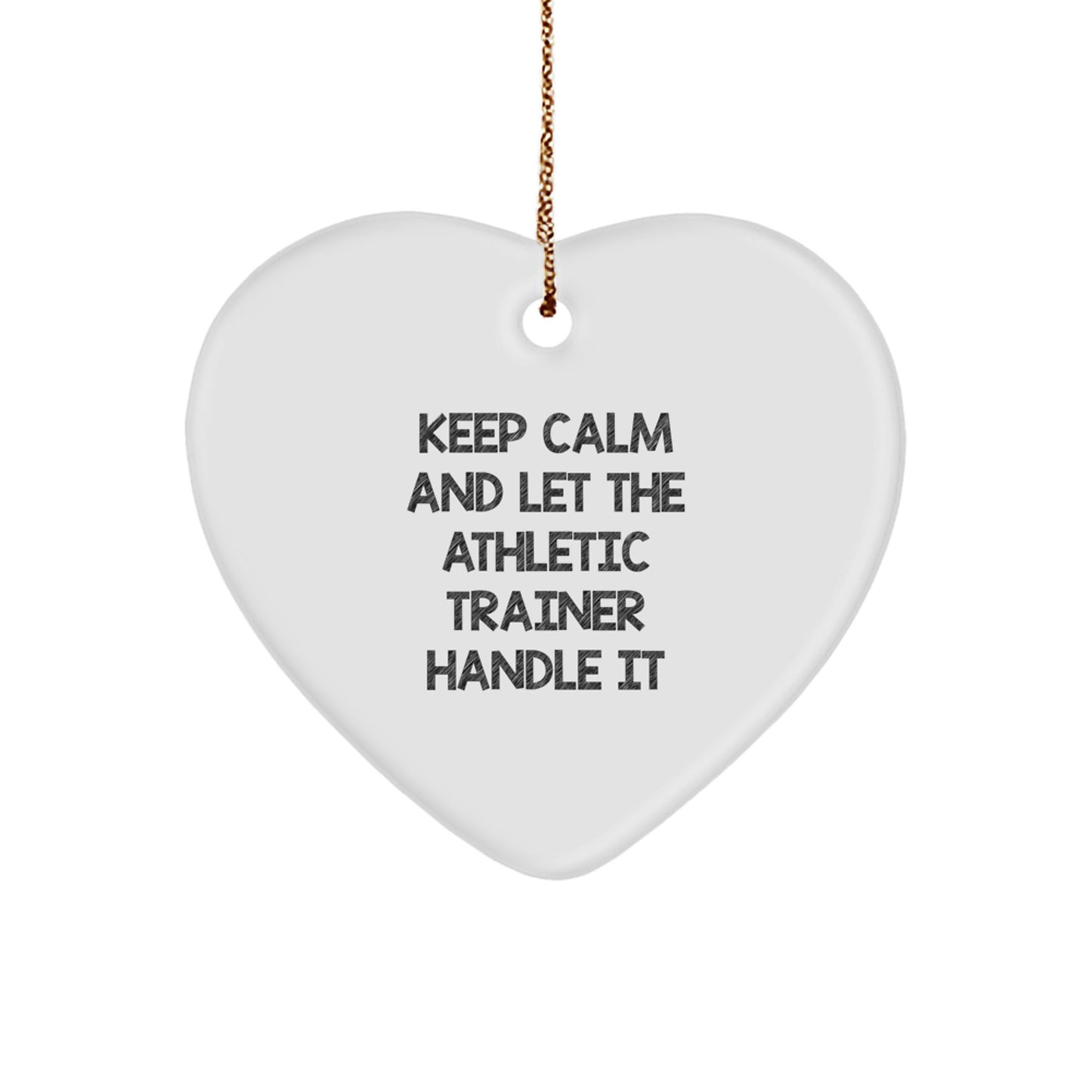 Gifts from Family for Athletic Trainer Heart Ornament Funny Keep Calm Christmas Unique - Image 1