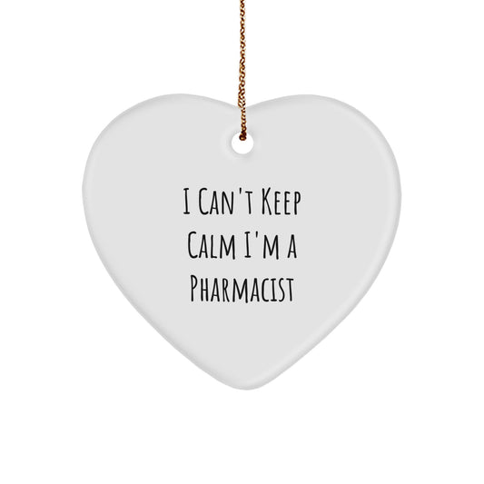 Funny Pharmacist Gifts from Friends for Men - 'I Can't Keep Calm I'm A Pharmacist' Heart Ornament, Christmas Unique Gifts - Image 1