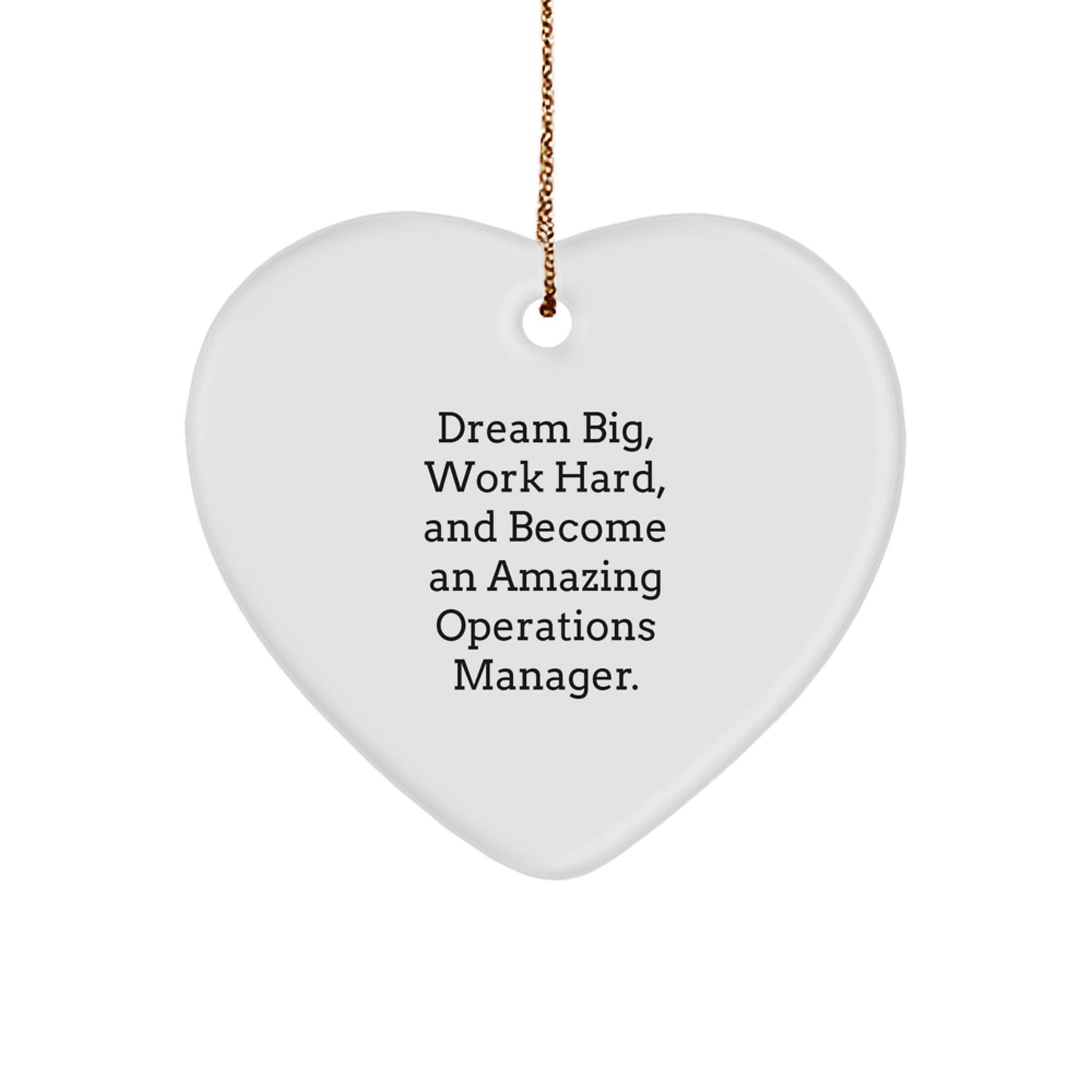 Gifts from Men for Operations Manager - Christmas Unique Inspirational Heart Ornament - Dream Big Work Hard Quote - Image 1