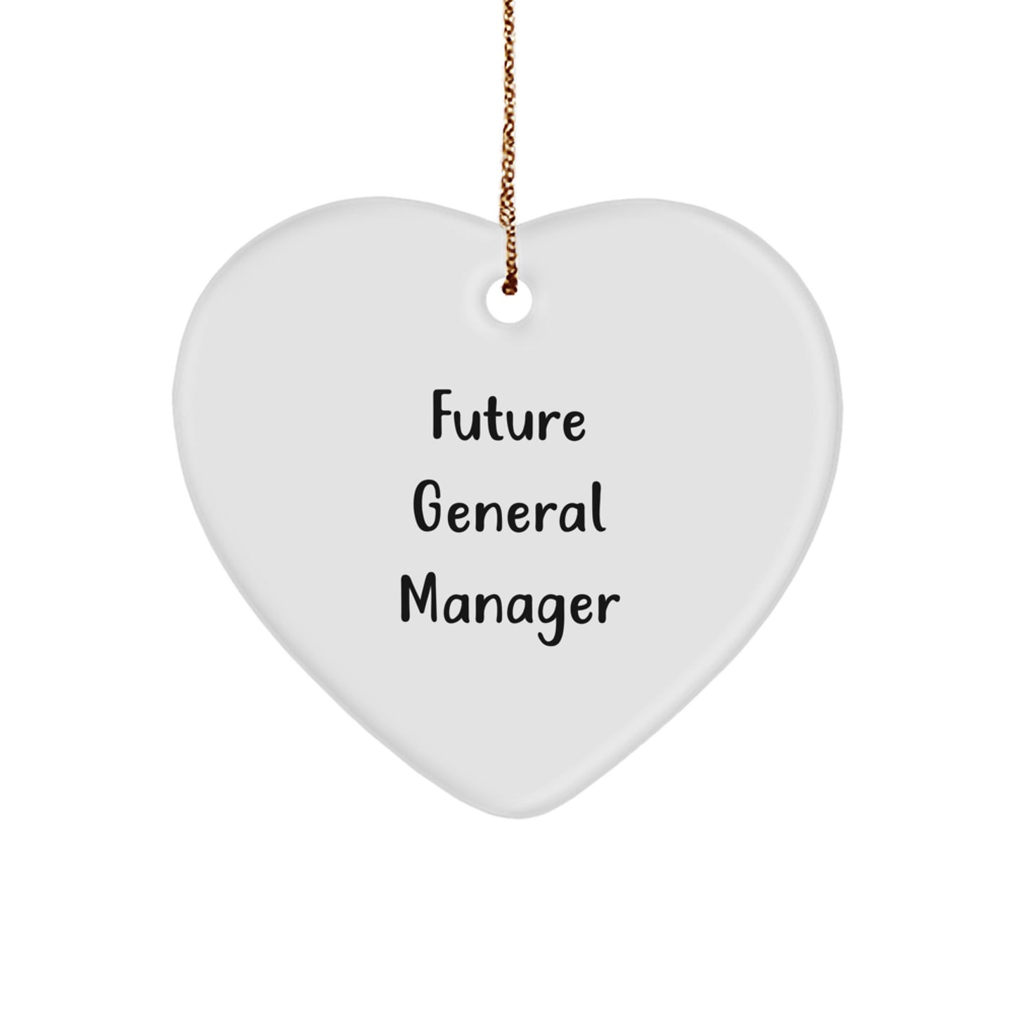 Funny Future General Manager Heart Ornament Gifts from Friends for General Manager Christmas Unique Gifts - Image 1