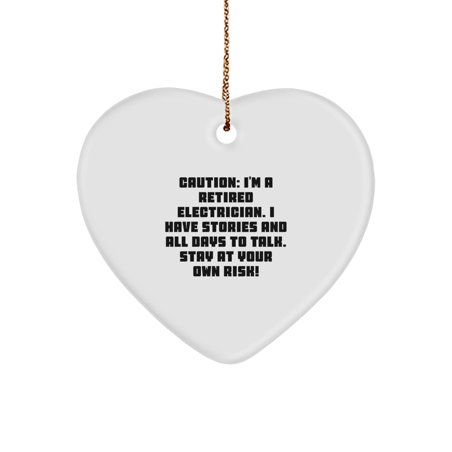 Funny Electrician Gifts - Heart Ornament with Retired Electrician Quote, Gifts for Men, Women, Family - Christmas Unique Gifts from Friends - Image 1