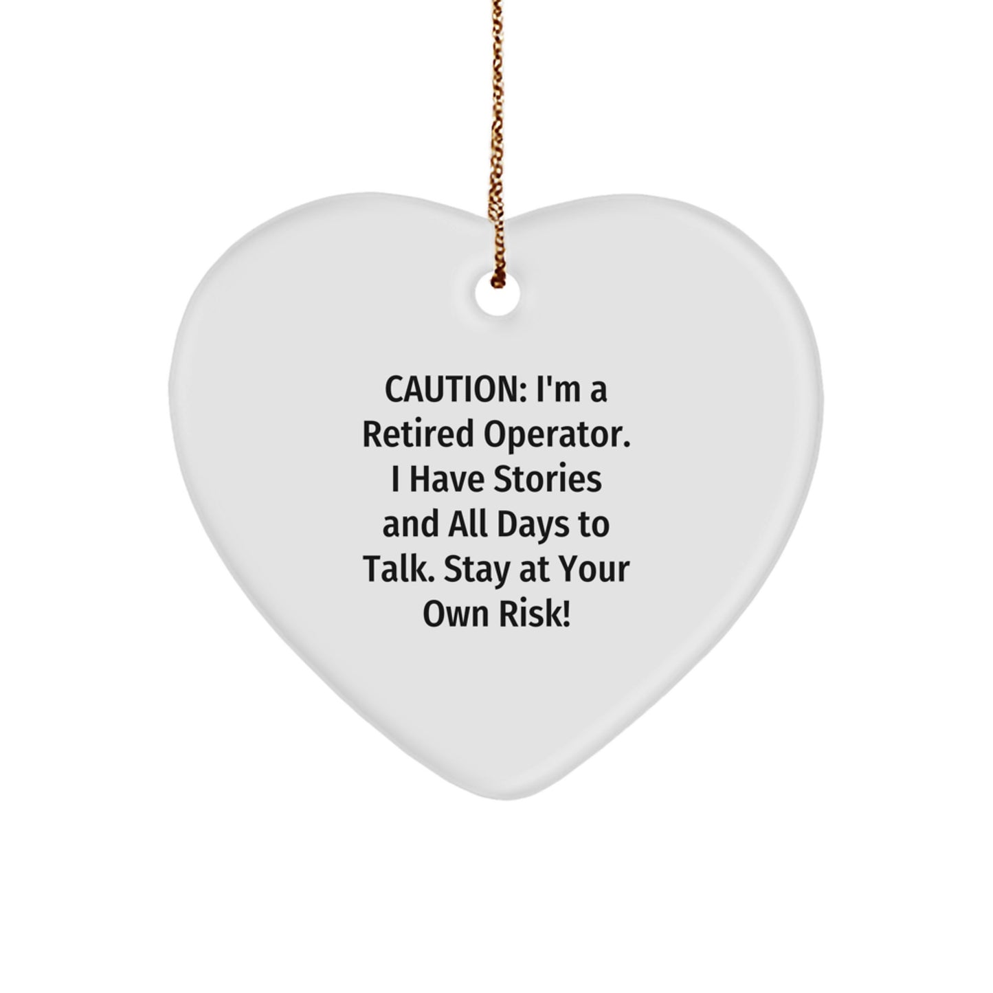 Funny Operator Gifts from Friends - Caution Heart Ornament for Men, Women, or Coworkers - Christmas Unique Gifts - Image 1