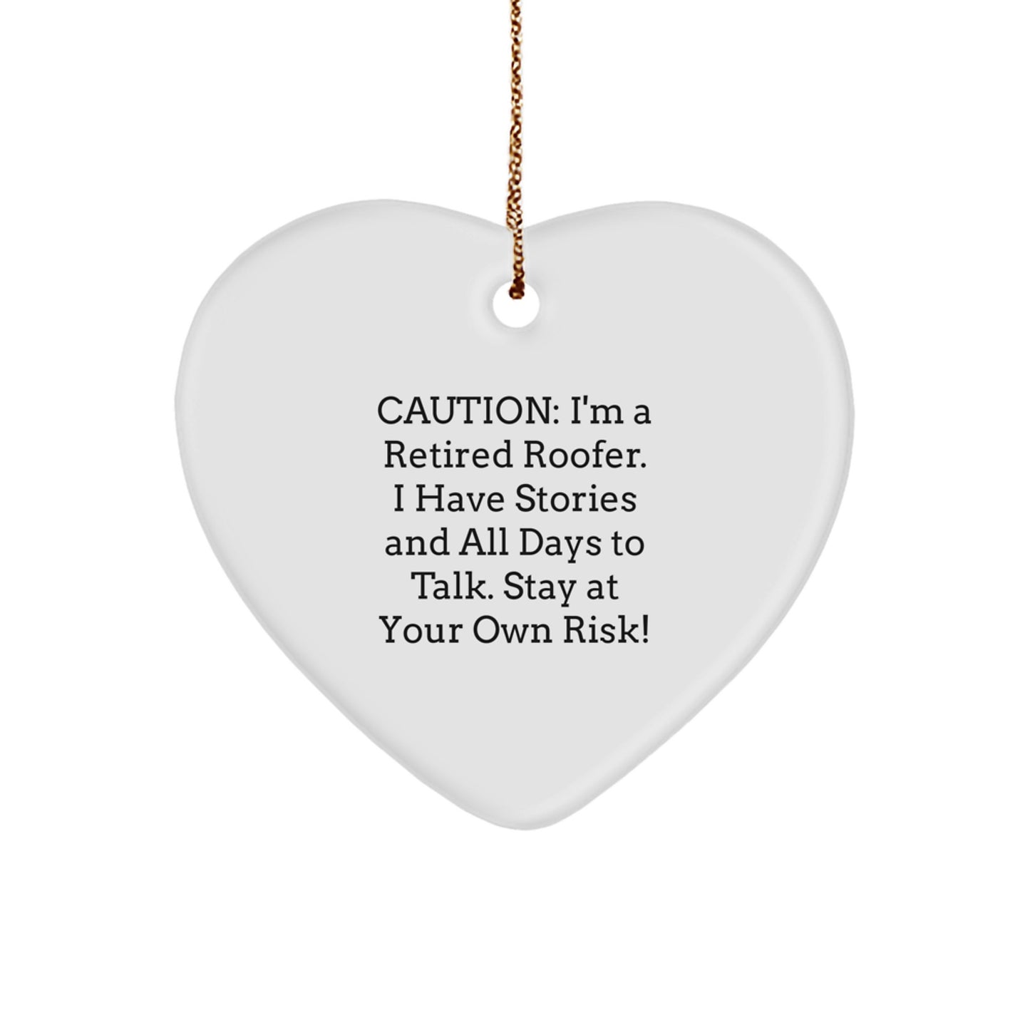 Funny Roofer Gifts from Men to Friends, Heart Ornament for Christmas Unique Presents, Retired Roofer's Humor - Image 1
