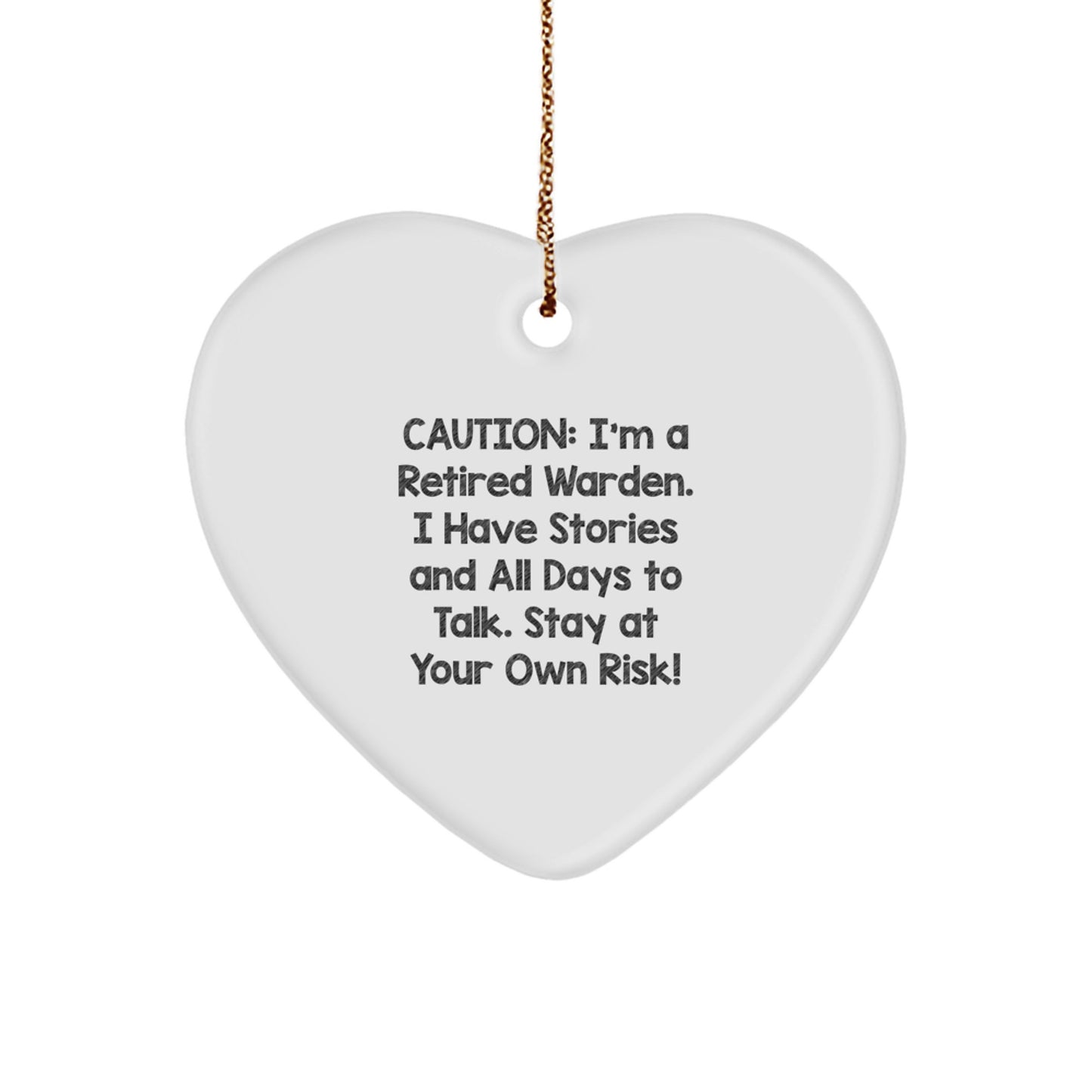 Funny Warden Heart Ornament, Warden Gifts from Friends, Christmas Unique Presents for Him, 'I'm A Retired Warden...' - Image 1