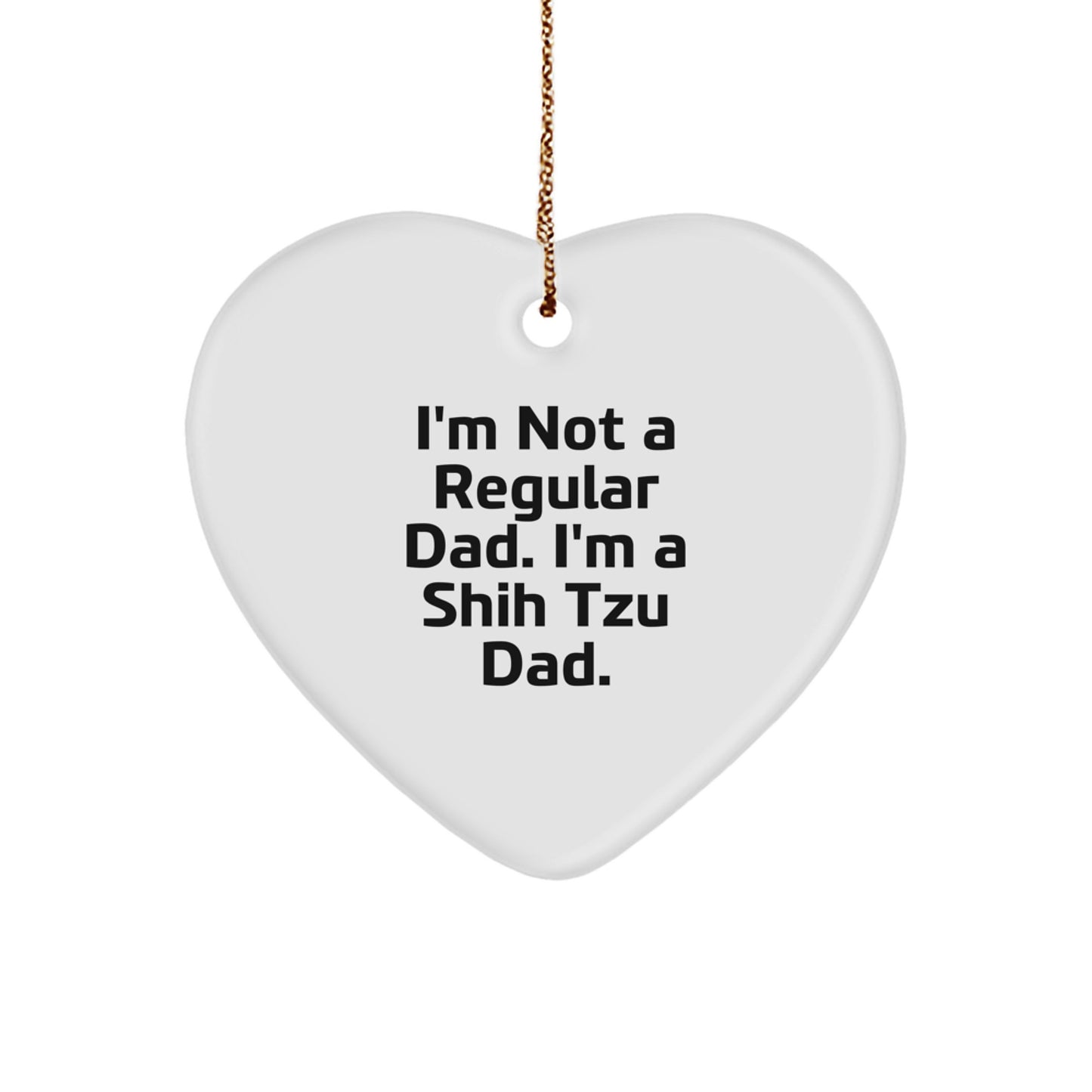 Funny Shih Tzu Dog Dad Heart Ornament Gifts from Men to Family, Christmas Unique Decorations for Women and Friends, Shih Tzu Dad Quote - Image 1