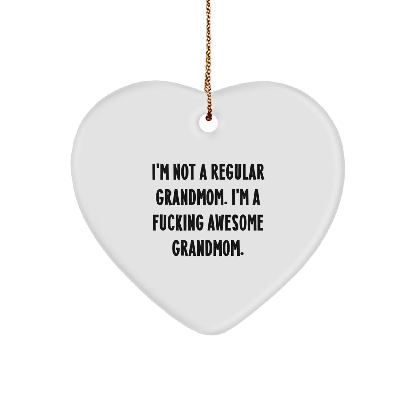 Funny Grandmom Gifts, 'I'm Not A Regular Grandmom', Heart Shaped Christmas Ornaments for Women, Gifts from Family to Grandmom - Image 1
