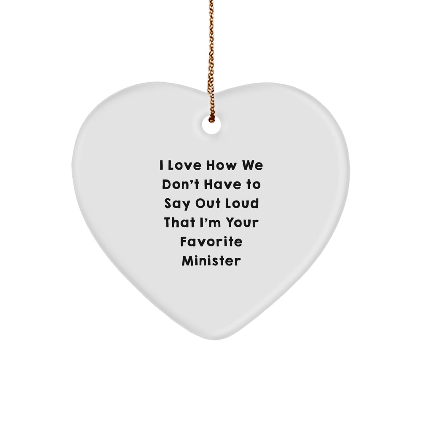 Funny Minister Gifts from Friends for Christmas Unique Heart Ornament - Image 1