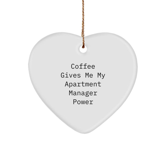Funny Coffee Gives Me My Apartment Manager Power Heart Ornament, Gifts for Apartment Managers from Friends and Family, Christmas Unique Gifts - Image 1