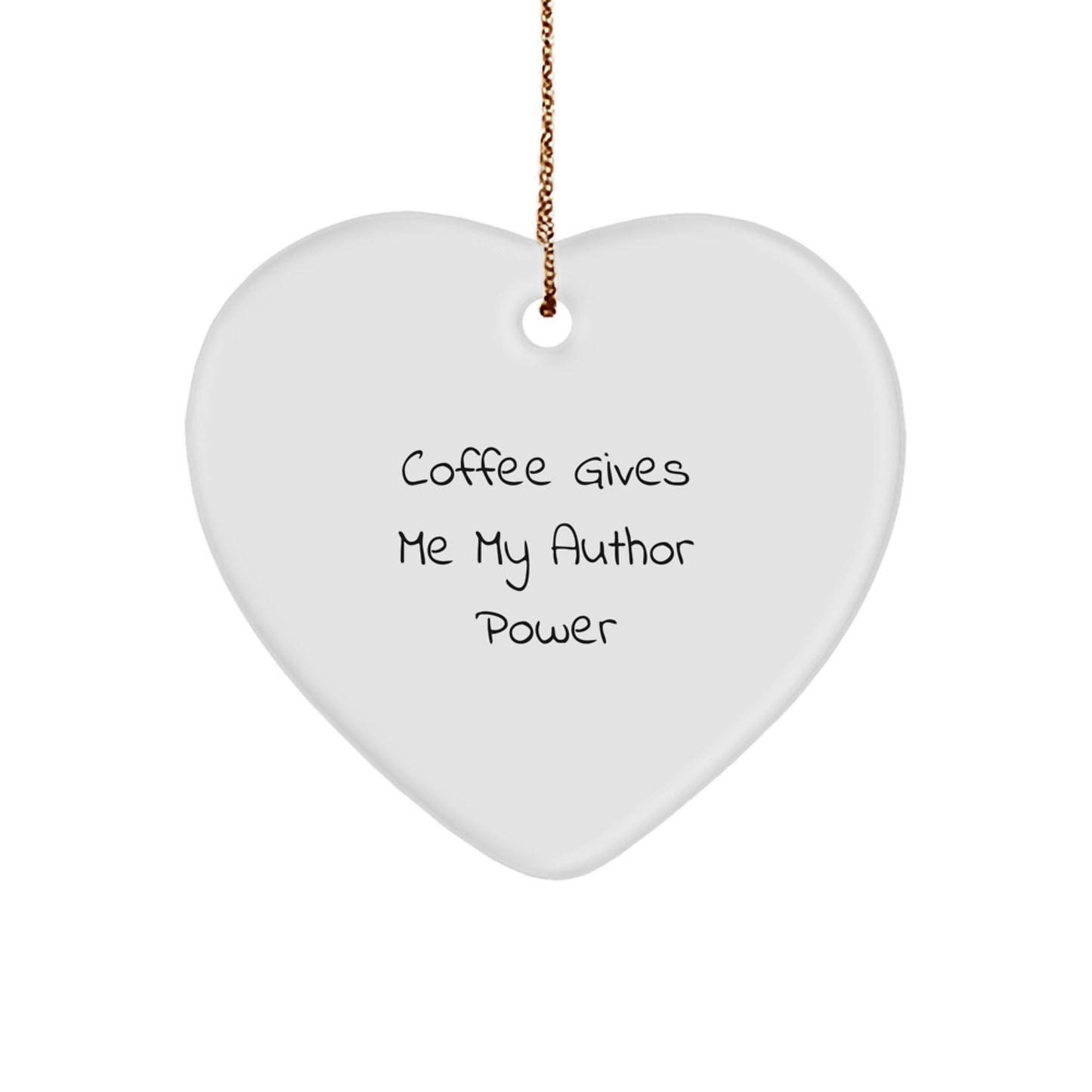 Author's Power: Funny Heart Ornament Gifts for Women, Friends, Family from Author's Coffee Lovers - Image 1