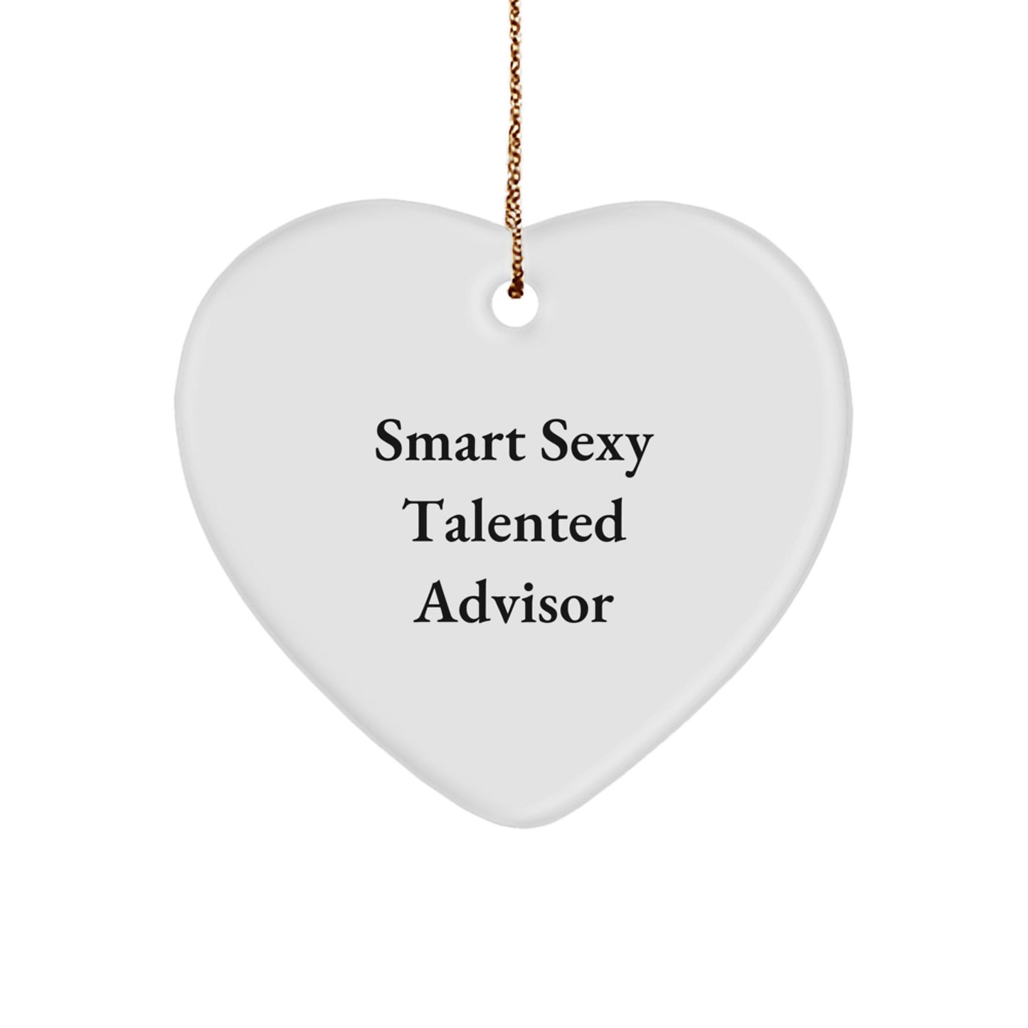 Funny Quote Advisor Gifts from Friends to Men or Women, Heart Ornament for Christmas Unique Presents - Image 1
