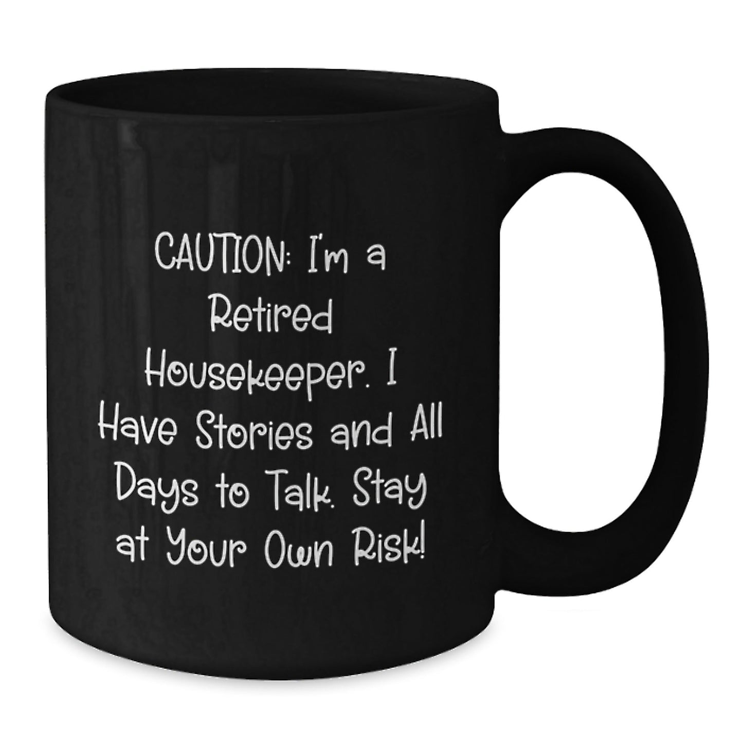Housekeeper Humor Funny Gift for Housekeeper Graduation, Retro Black Coffee Mug from Friends, 11oz/15oz, Microwave & Dishwasher Safe - Victory Thru Vision